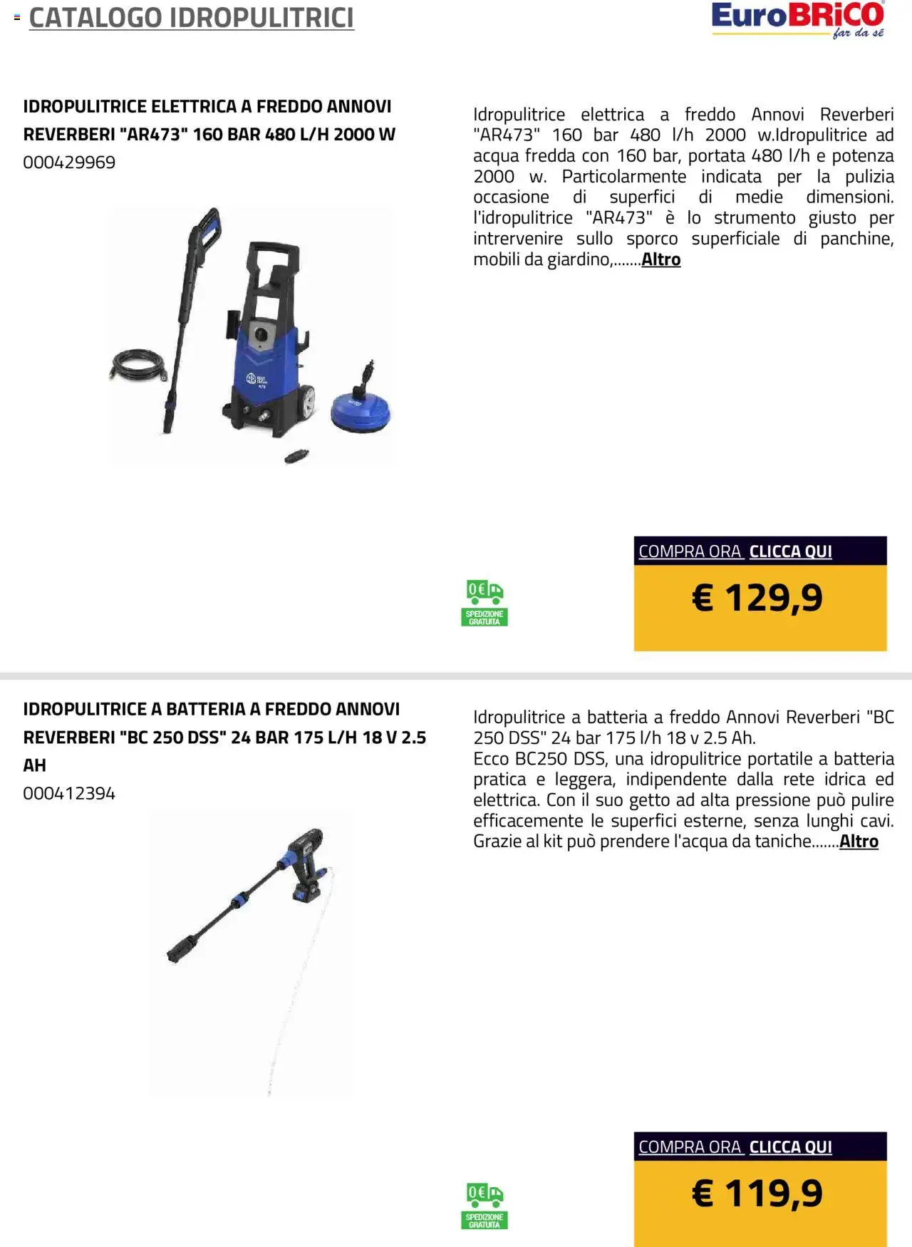 Volantino Eurobrico del 23.07.2025 | Pagina: 14 | Prodotti: Acqua, Idropulitrice, Batteria