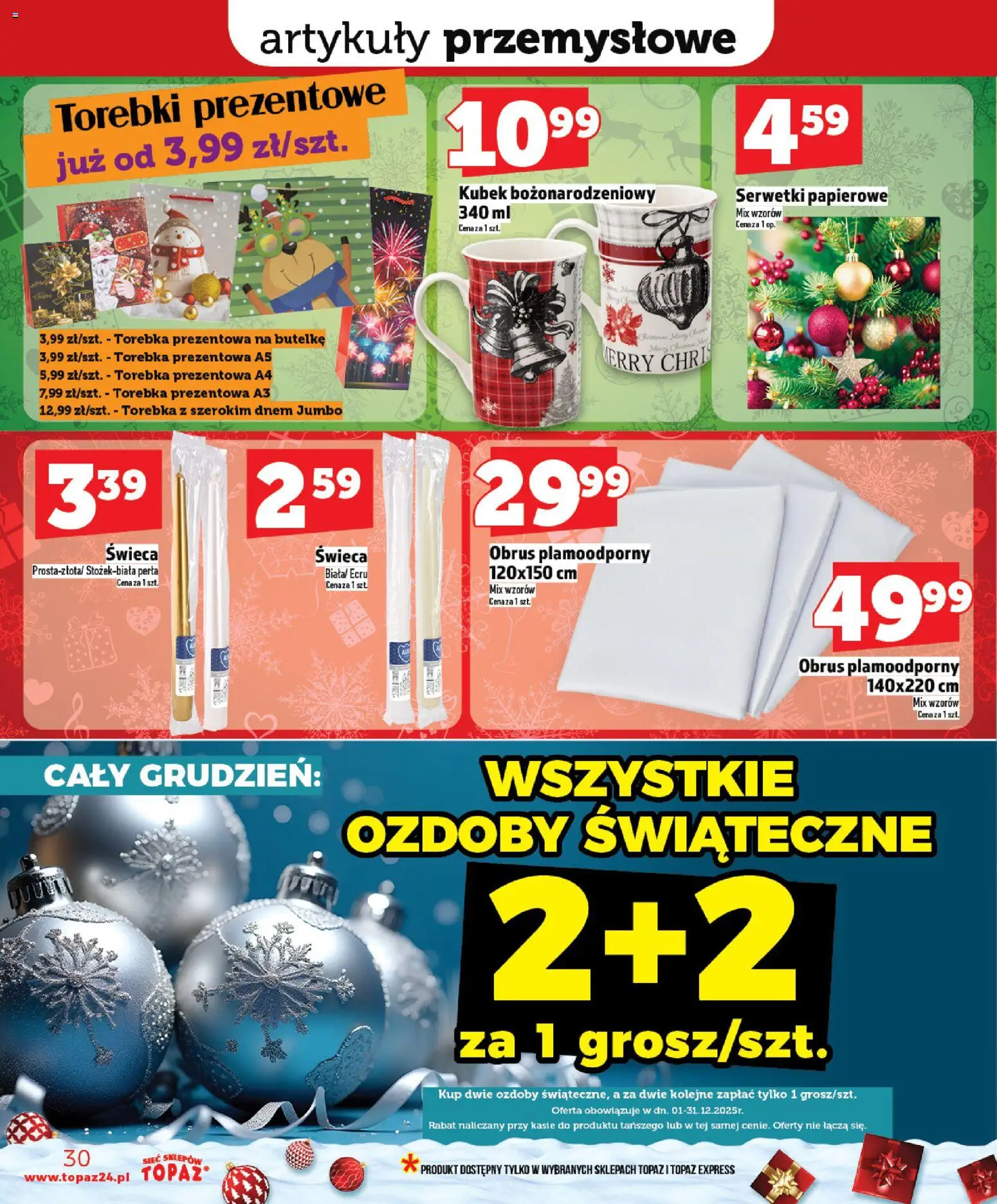 Topaz Gazetka MAZ od 11.12.2025 | Strona: 30 | Produkty: Torebka, Ozdoby świąteczne, Artykuły przemysłowe, Torebki