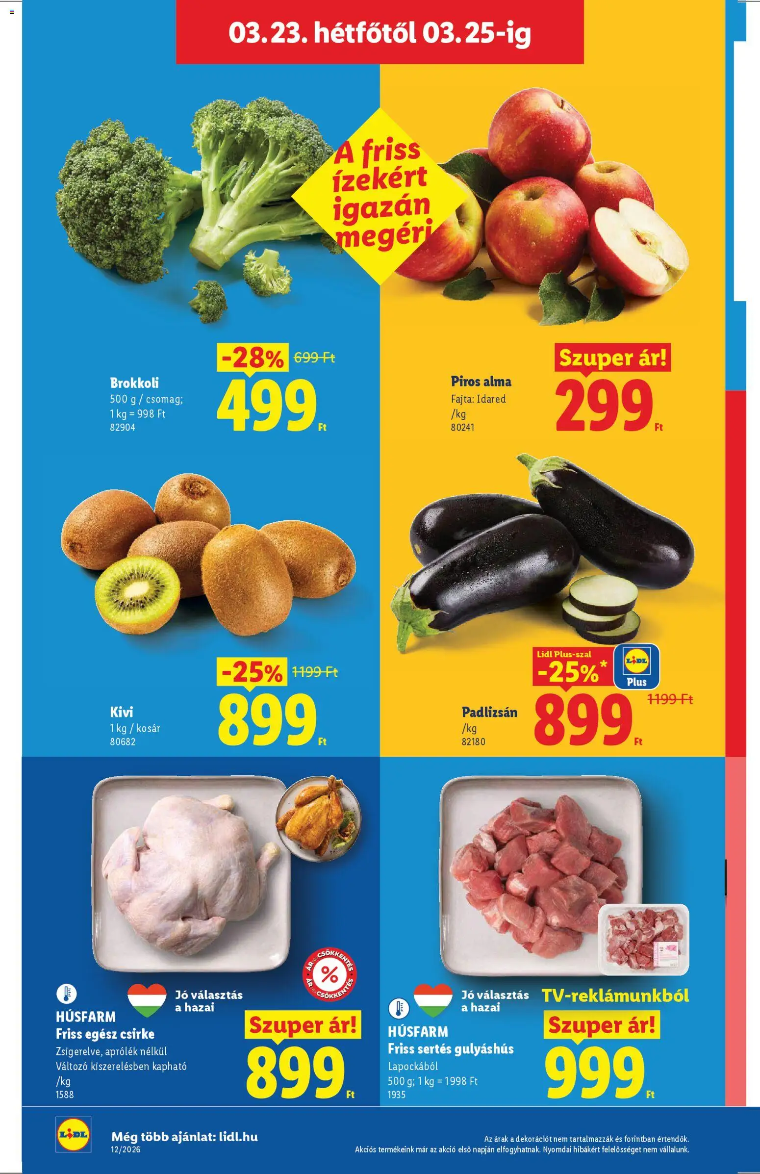 Lidl akciós ujság - amely érvényes a következő dátumtól: 19.03.2026 | Oldal: 46 | Termékek: Padlizsán, Egész csirke, Kosár, Kiwi