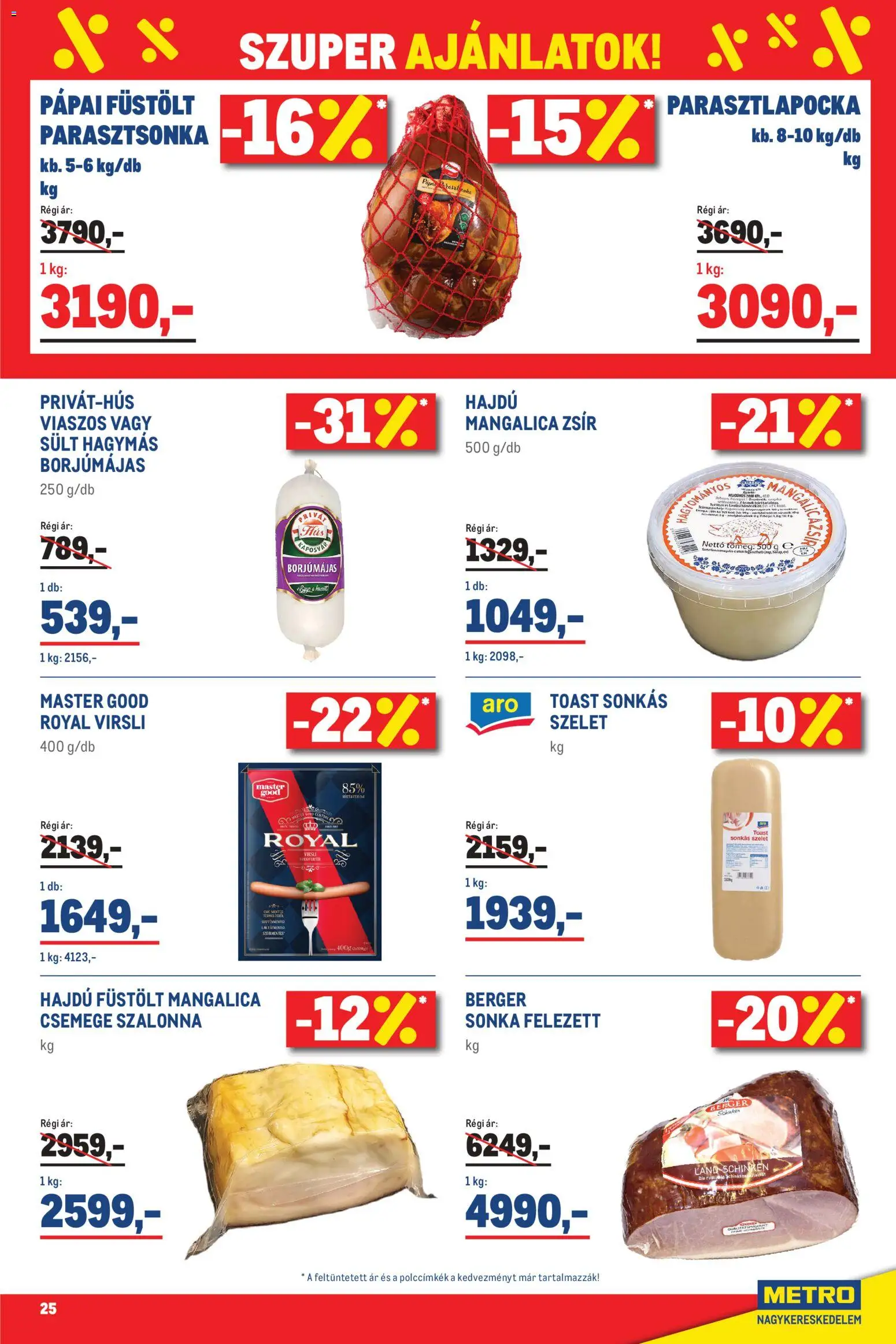 Metro akciós ujság - amely érvényes a következő dátumtól: 01.03.2026 | Oldal: 25 | Termékek: Virsli, Mangalica zsír, Parasztsonka, Só