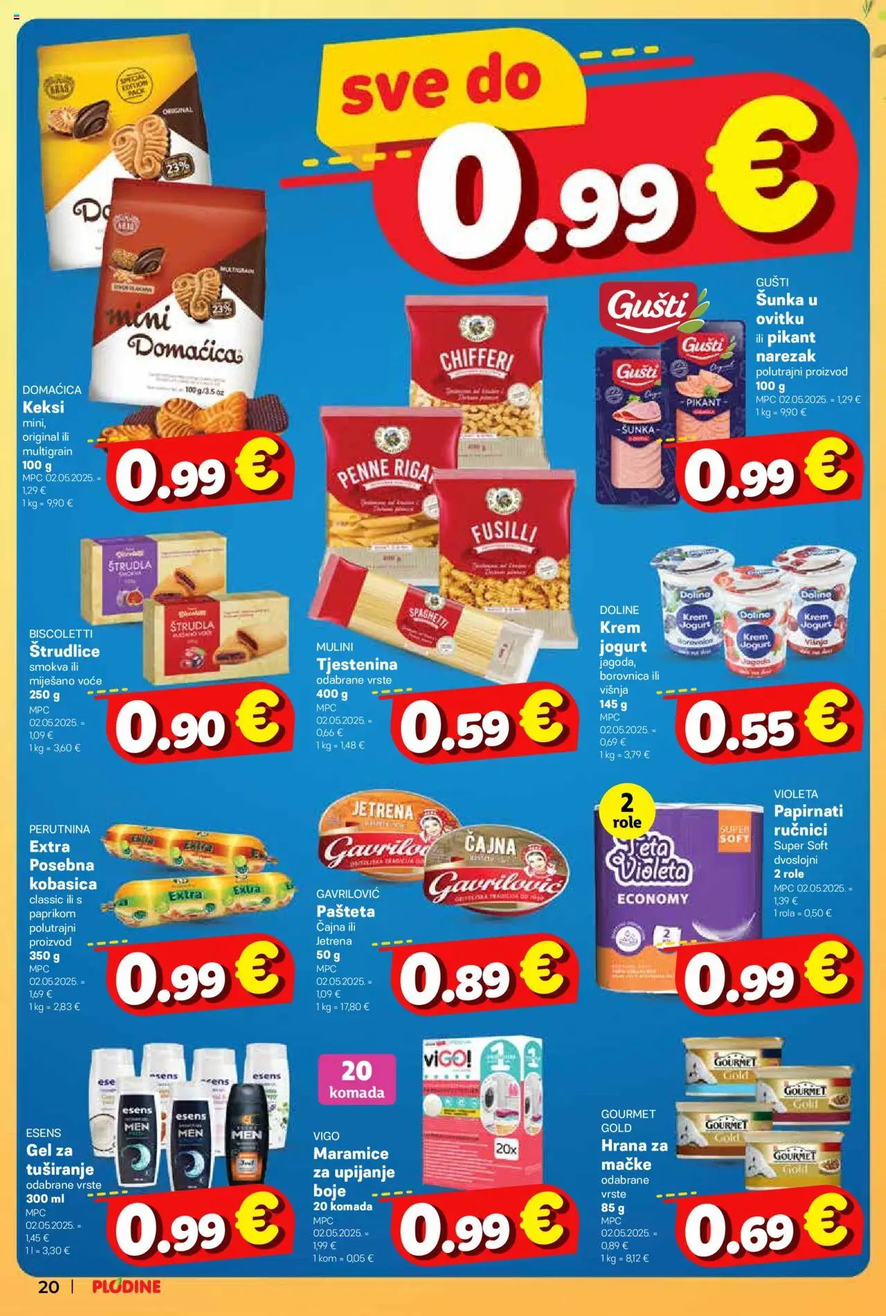 Plodine katalog | vrijedi od 18.06.2025 | Stranica: 20 | Proizvodi: Keksi, Gel za tuširanje, Narezak, Pašteta