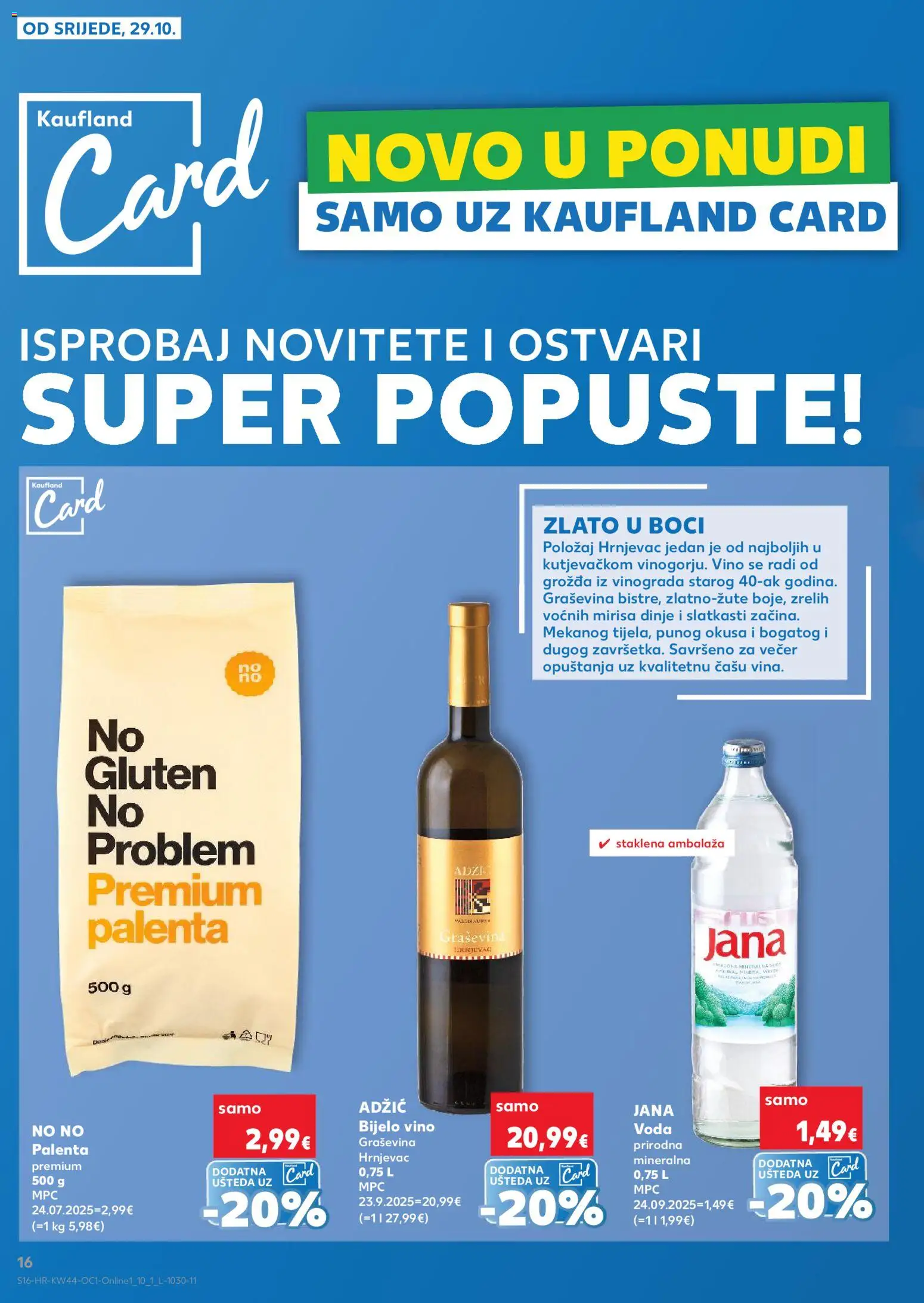 Kaufland katalog | vrijedi od 29.10.2025 | Stranica: 16 | Proizvodi: Bijelo vino, Vino, Voda, Palenta