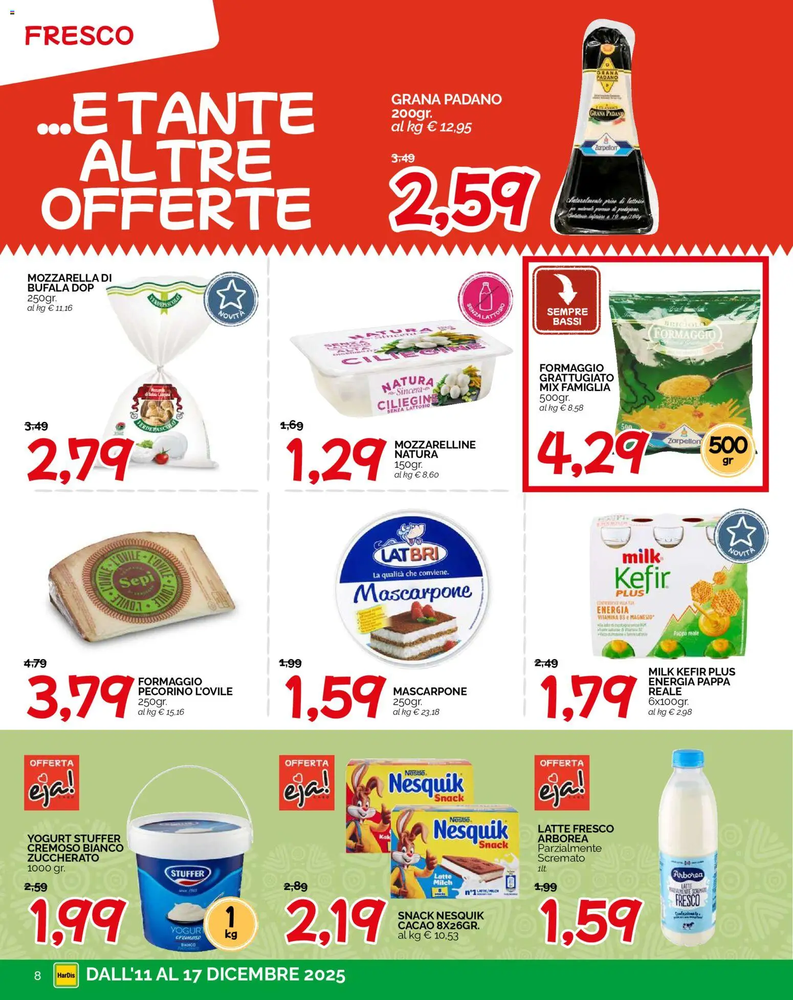 Volantino HarDis del 11.12.2025 | Pagina: 8 | Prodotti: Mozzarella, Latte, Mascarpone, Pecorino