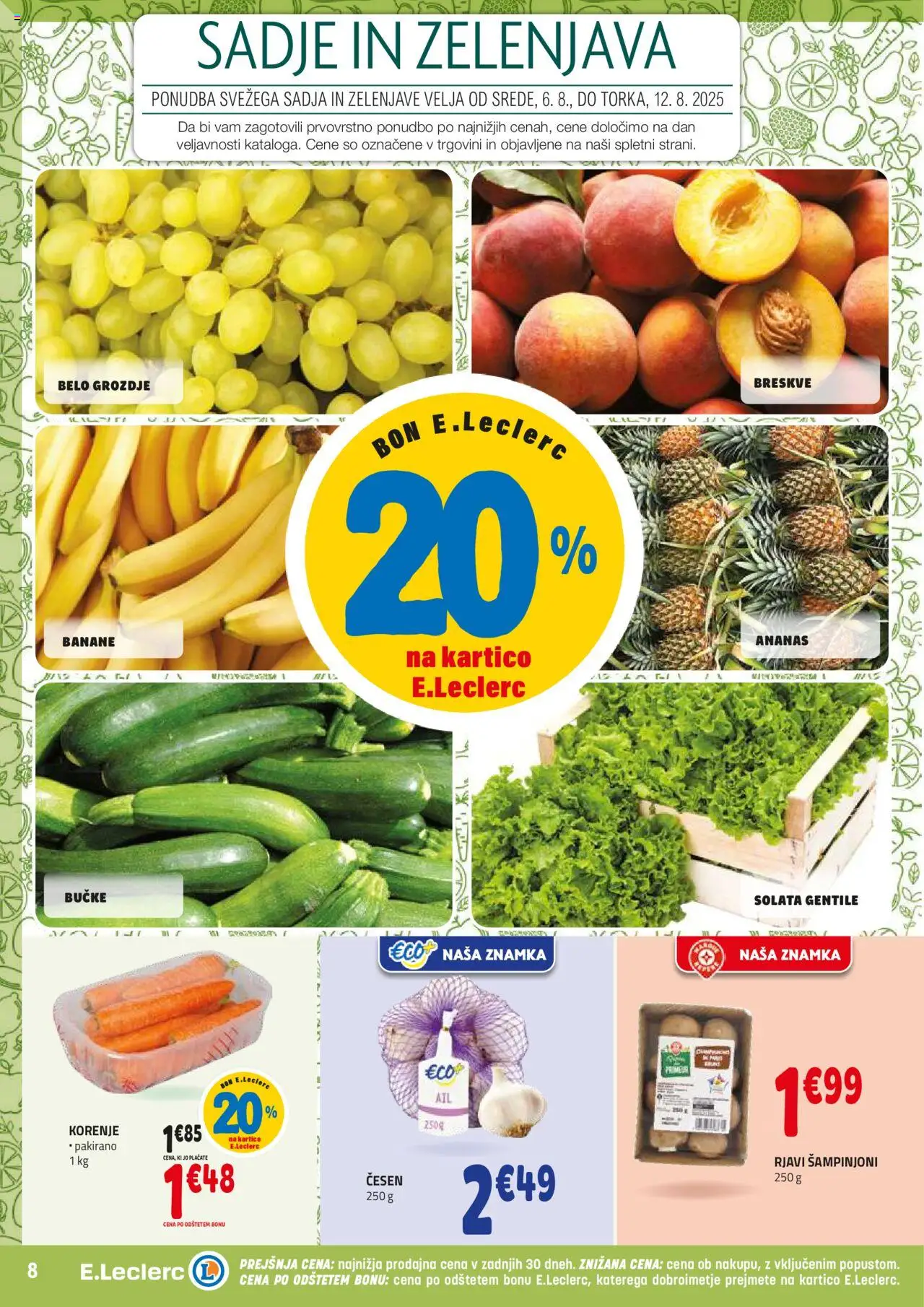 E.leclerc katalog │ velja od 06.08.2025 | Stran: 8 | Izdelki: Grozdje, Ananas, Solata, Sadje