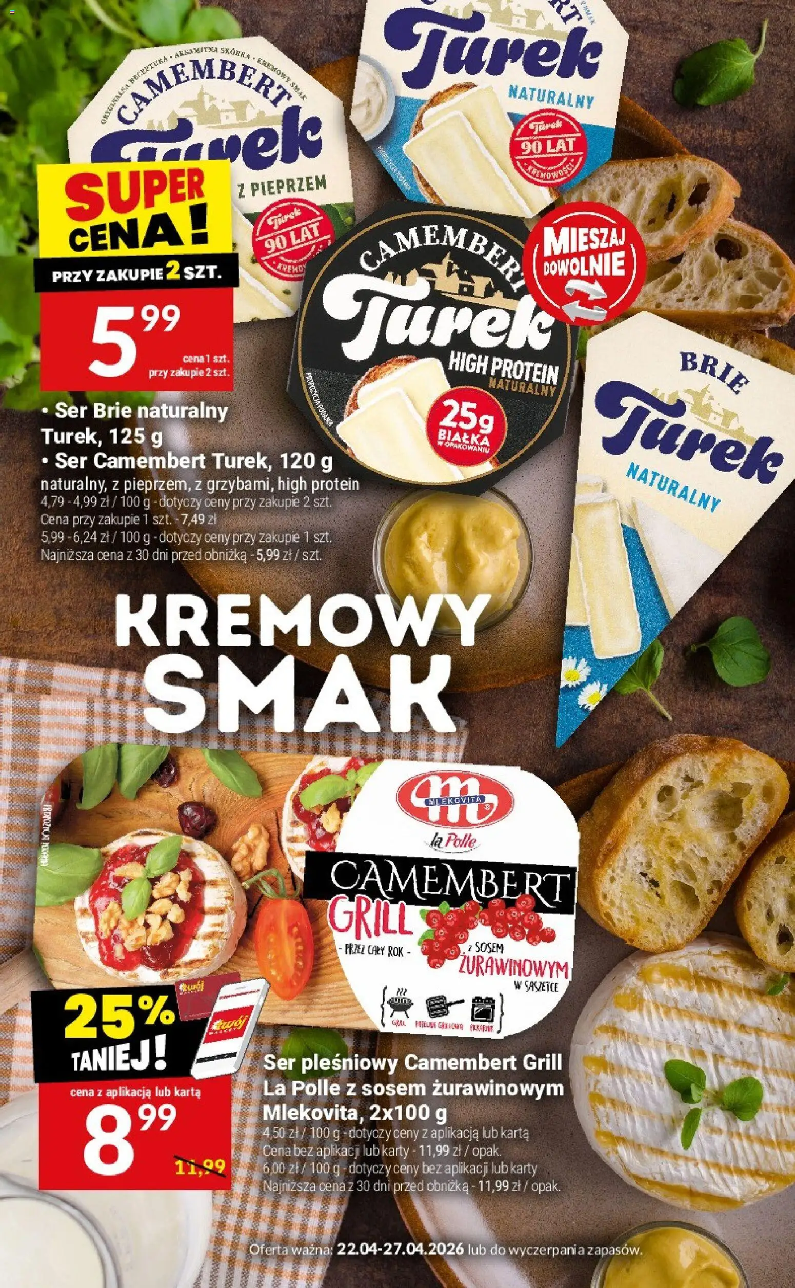 Twój Market gazetka - Najlepsze Grillove Dodatki od 22.04.2026 | Strona: 7 | Produkty: Karta, Ser pleśniowy, Ser camembert, Ser brie