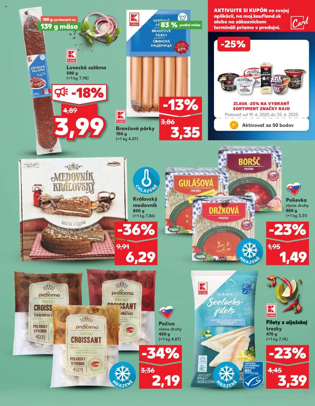 Nové Kaufland akcie – leták je platný od 19.06.2025 | Strana: 35 | Produkty: Saláma, Croissant, Protein, Párky