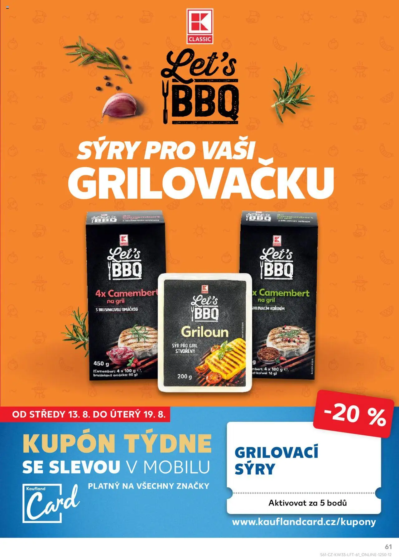 Kaufland leták - Brno od 13.08.2025 | Strana: 61 | Produkty: Sýr, Sýry, Gril, Camembert