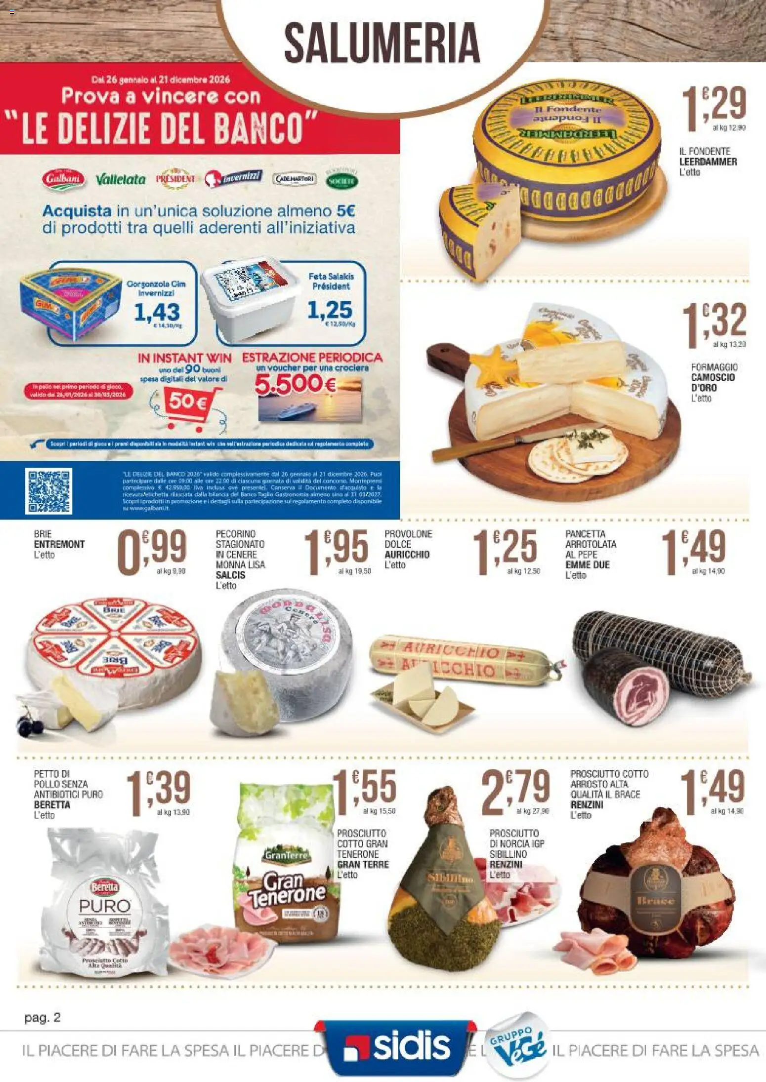 Volantino Sidis del 23.02.2026 | Pagina: 2 | Prodotti: Arrosto, Pollo, Prosciutto, Gorgonzola