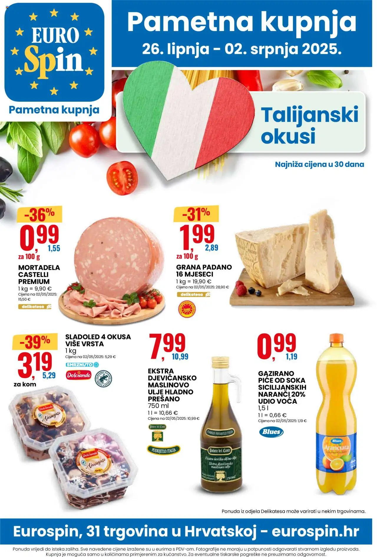 Eurospin katalog | vrijedi od 26.06.2025 | Stranica: 1 | Proizvodi: Ulje, Maslinovo ulje, Mortadela, Sladoled