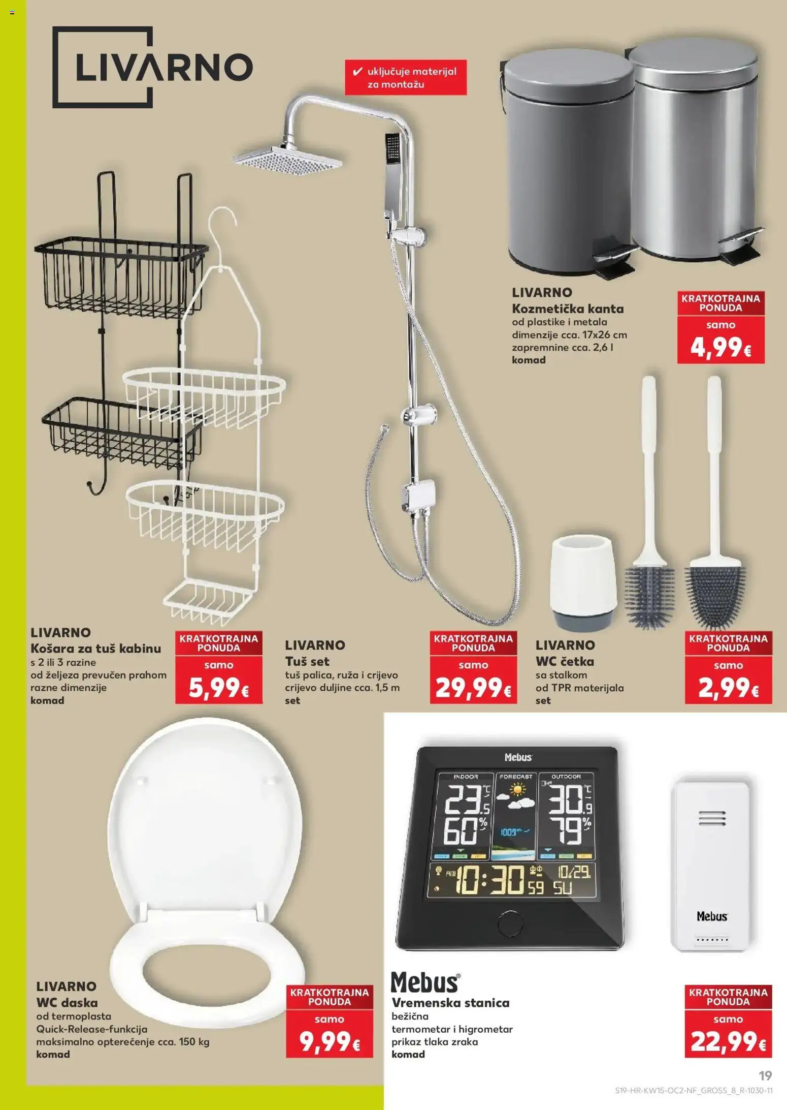 Kaufland katalog | vrijedi od 08.04.2026 | Stranica: 19 | Proizvodi: Tuš, Košara, WC daska, Četka