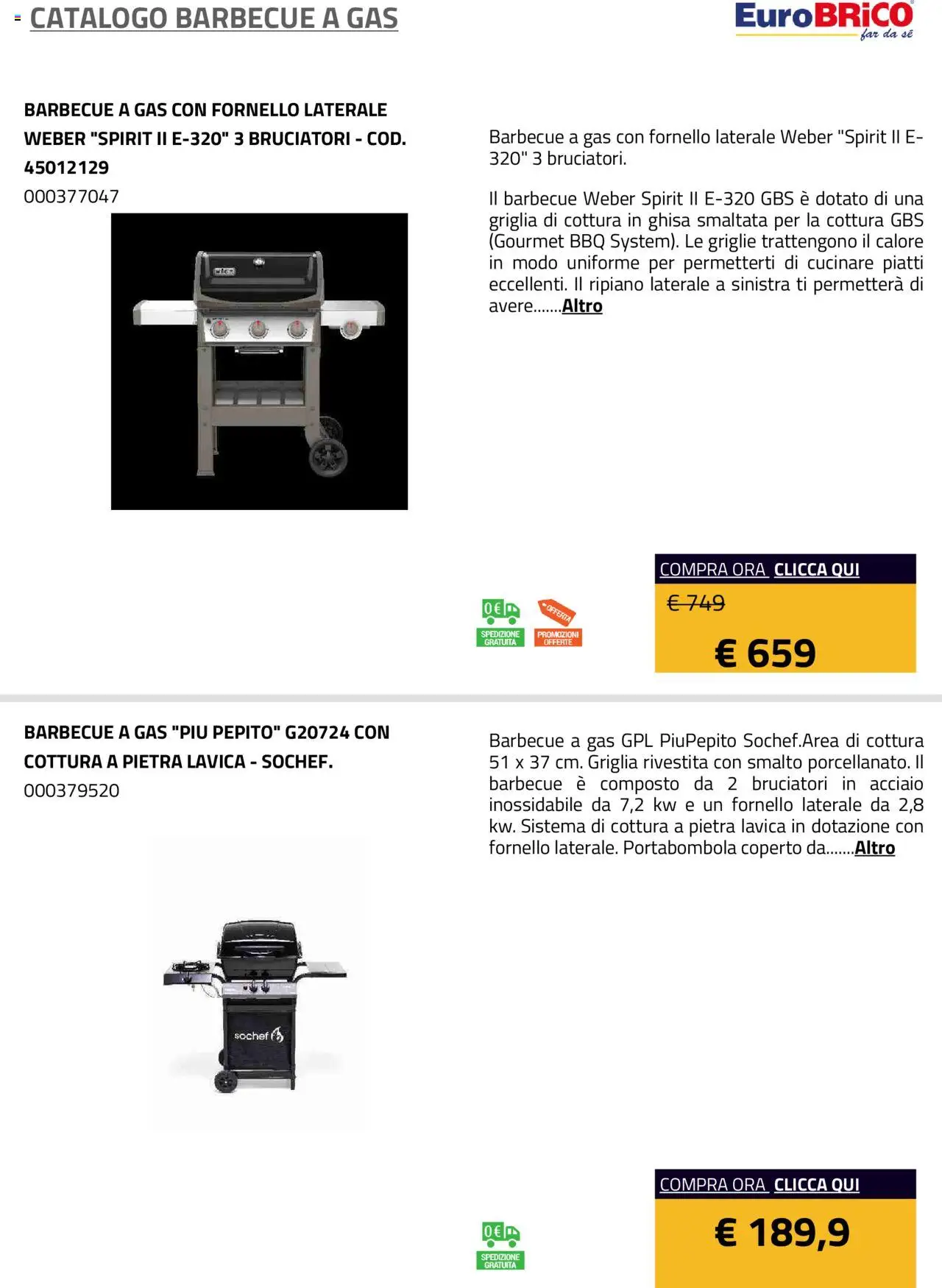 Volantino Eurobrico del 23.07.2025 | Pagina: 7 | Prodotti: Ripiano, Barbecue, Barbecue a gas, Griglia