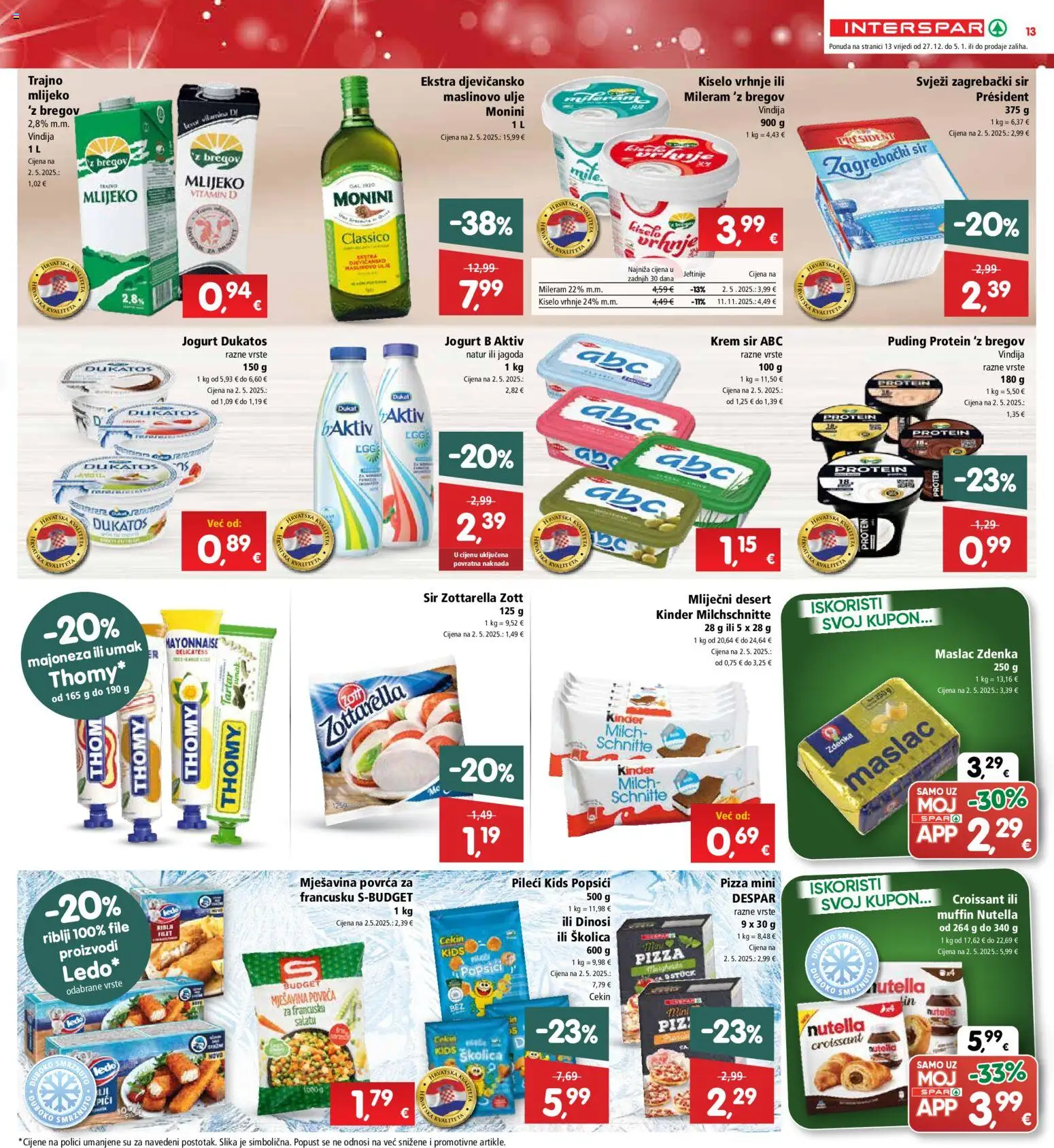 Interspar katalog | vrijedi od 27.12.2025 | Stranica: 13 | Proizvodi: Krem sir, Maslac, Maslinovo ulje, Majoneza