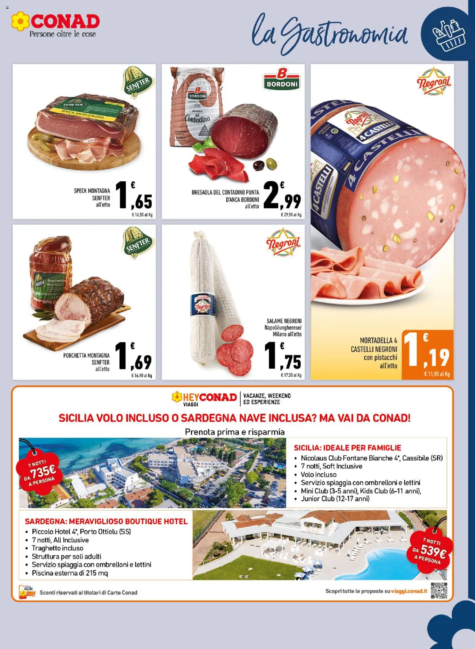 Volantino Conad del 28.01.2026 | Pagina: 9 | Prodotti: Porchetta, Salame, Bresaola, Pistacchi