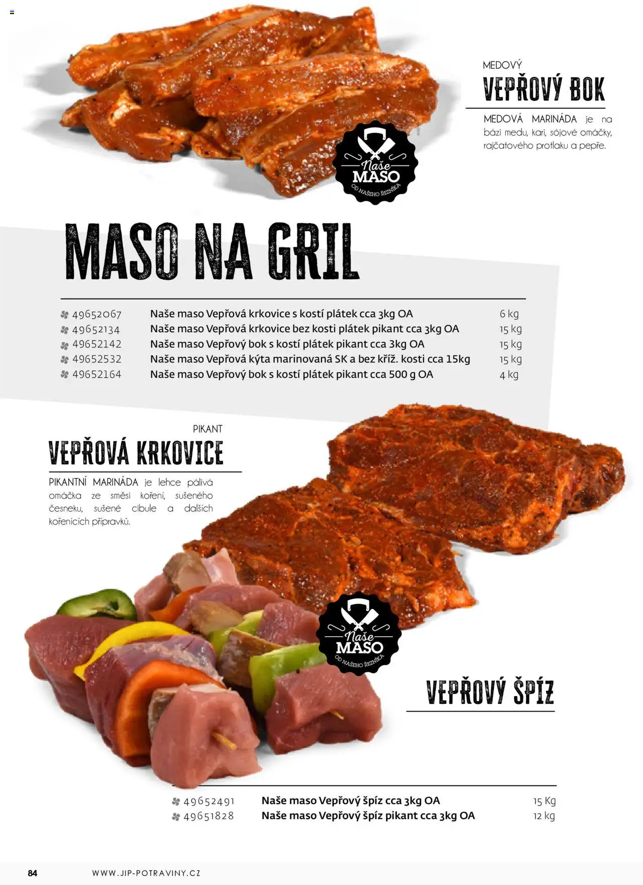 Jip katalalog - Maso 2025 od 01.01.2025 | Strana: 84 | Produkty: Gril, Krkovice bez kosti, Kýta, Marináda