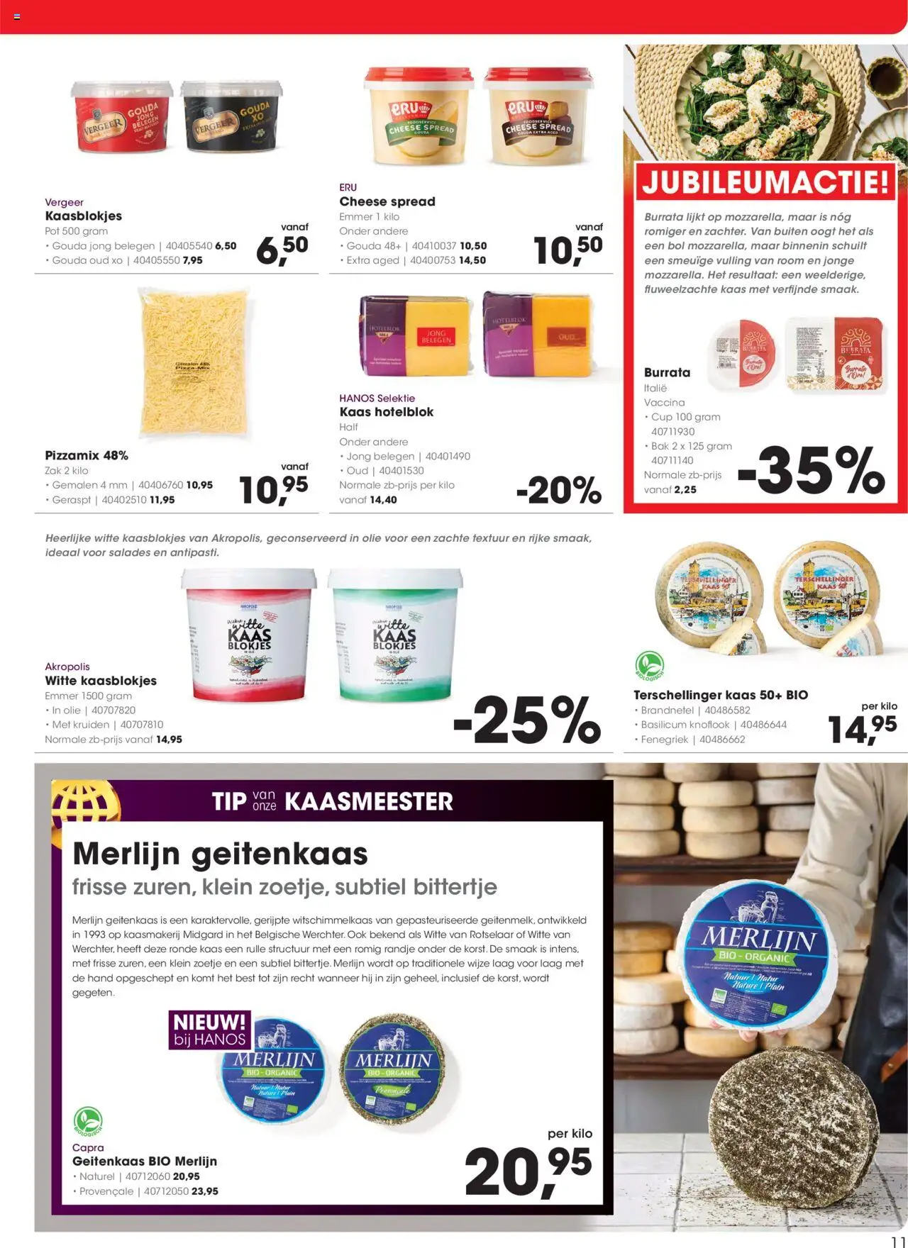  | Pagina: 11 | Producten: Kaas, Rizstészta, Bol, Knoflook