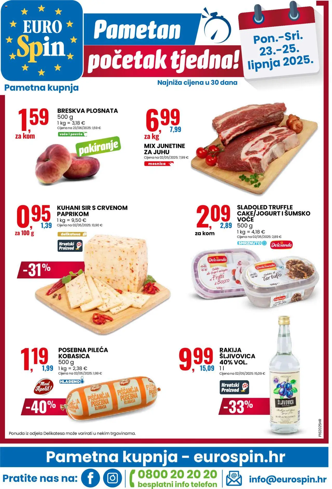 Eurospin katalog | vrijedi od 20.06.2025 | Stranica: 16 | Proizvodi: Šumsko voće, Sir, Sladoled, Povrće
