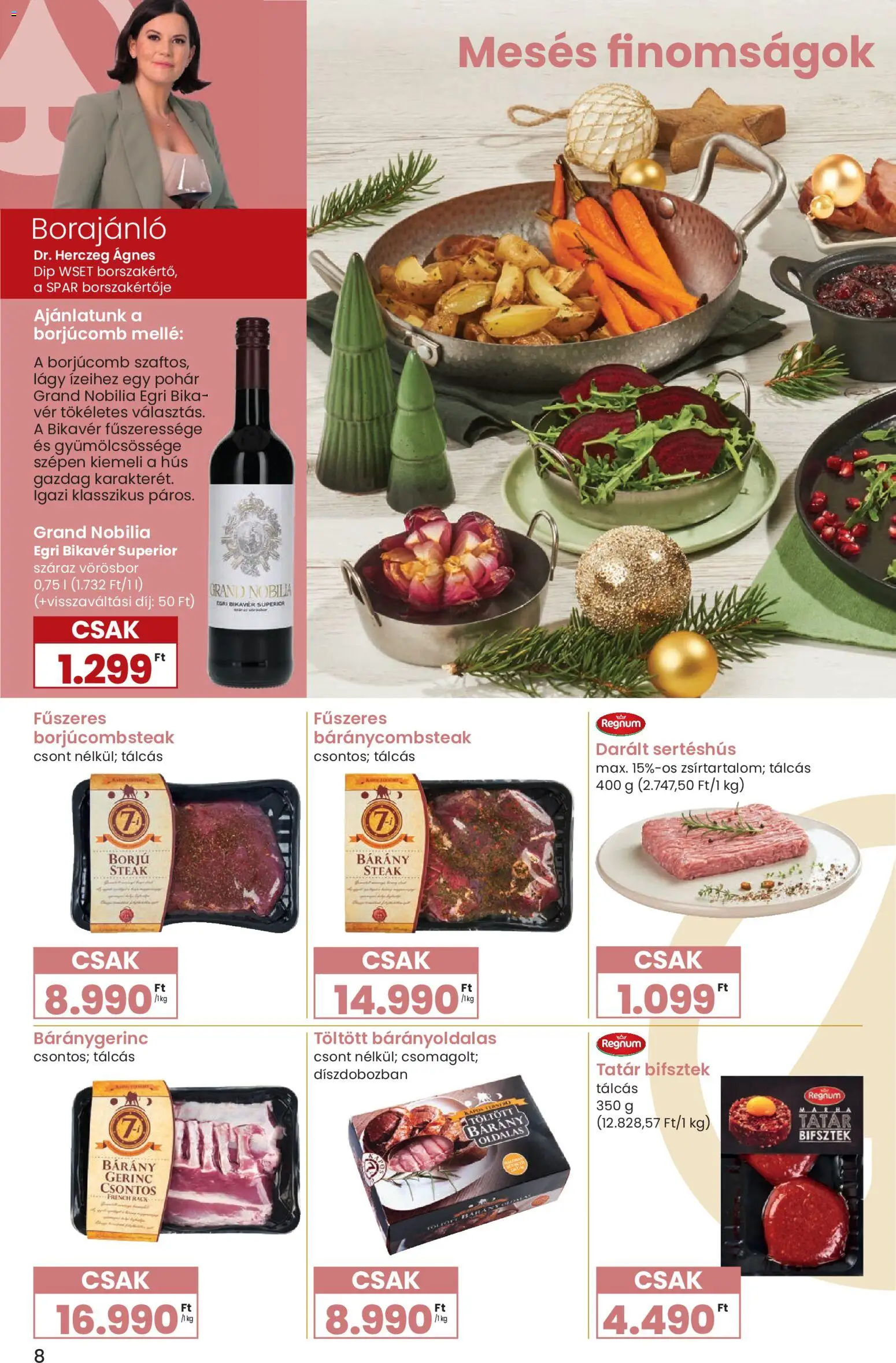 Spar akciós ujság - amely érvényes a következő dátumtól: 27.11.2025 | Oldal: 8 | Termékek: Hús, Báránygerinc, Borjúcomb, Vörösbor