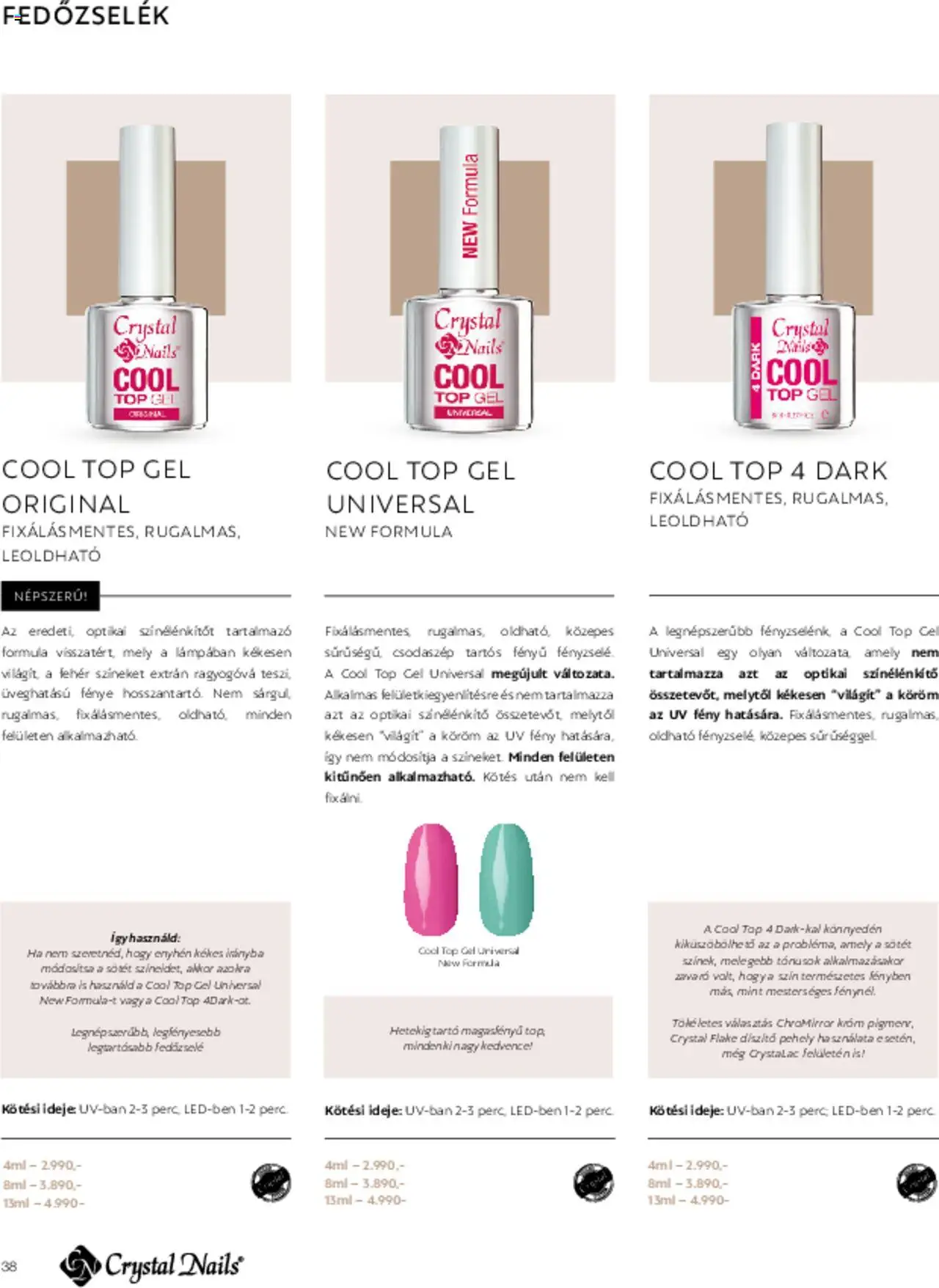 Crystal Nails akciós ujság - amely érvényes a következő dátumtól: 01.03.2025 | Oldal: 38 | Termékek: Pehely