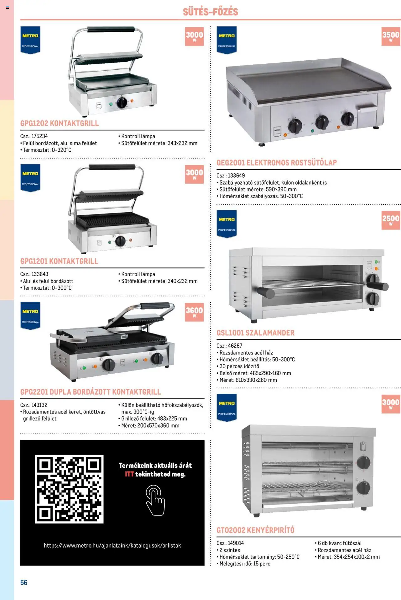 Metro akciós ujság - amely érvényes a következő dátumtól: 17.02.2025 | Oldal: 56 | Termékek: Kontaktgrill, Grill, Kenyérpirító, Lámpa