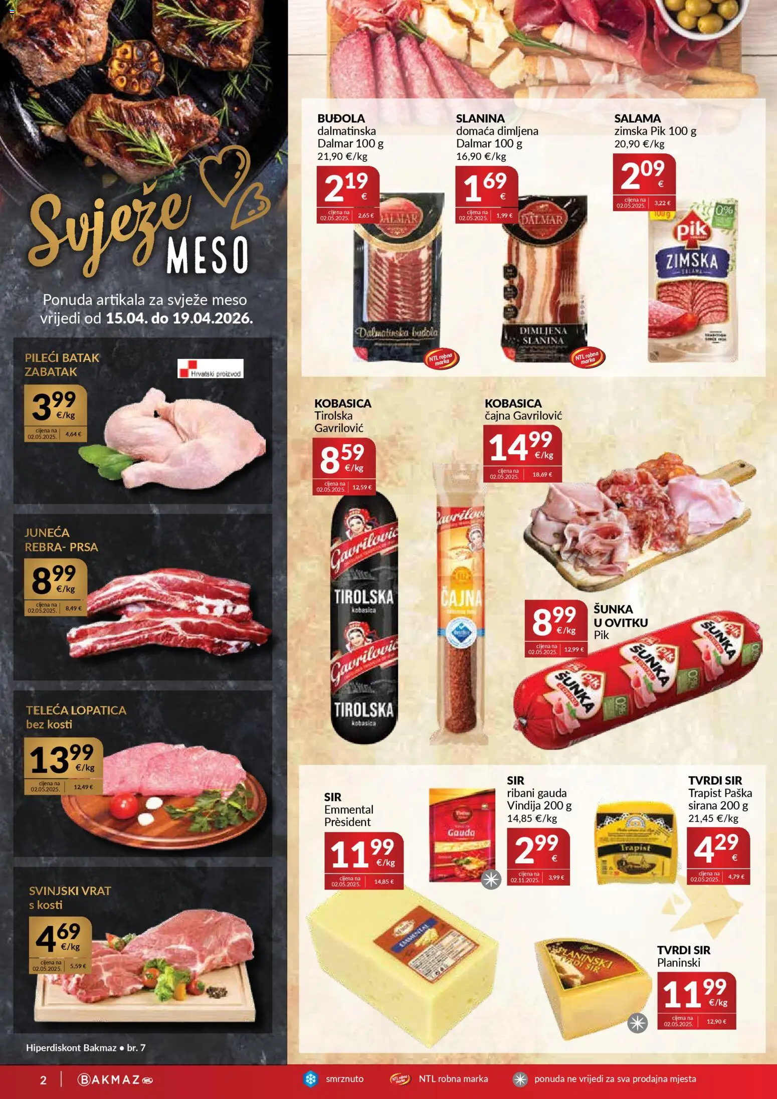 Bakmaz katalog | vrijedi od 15.04.2026 | Stranica: 2 | Proizvodi: Svinjski vrat, Gauda, Slanina, Lopatica