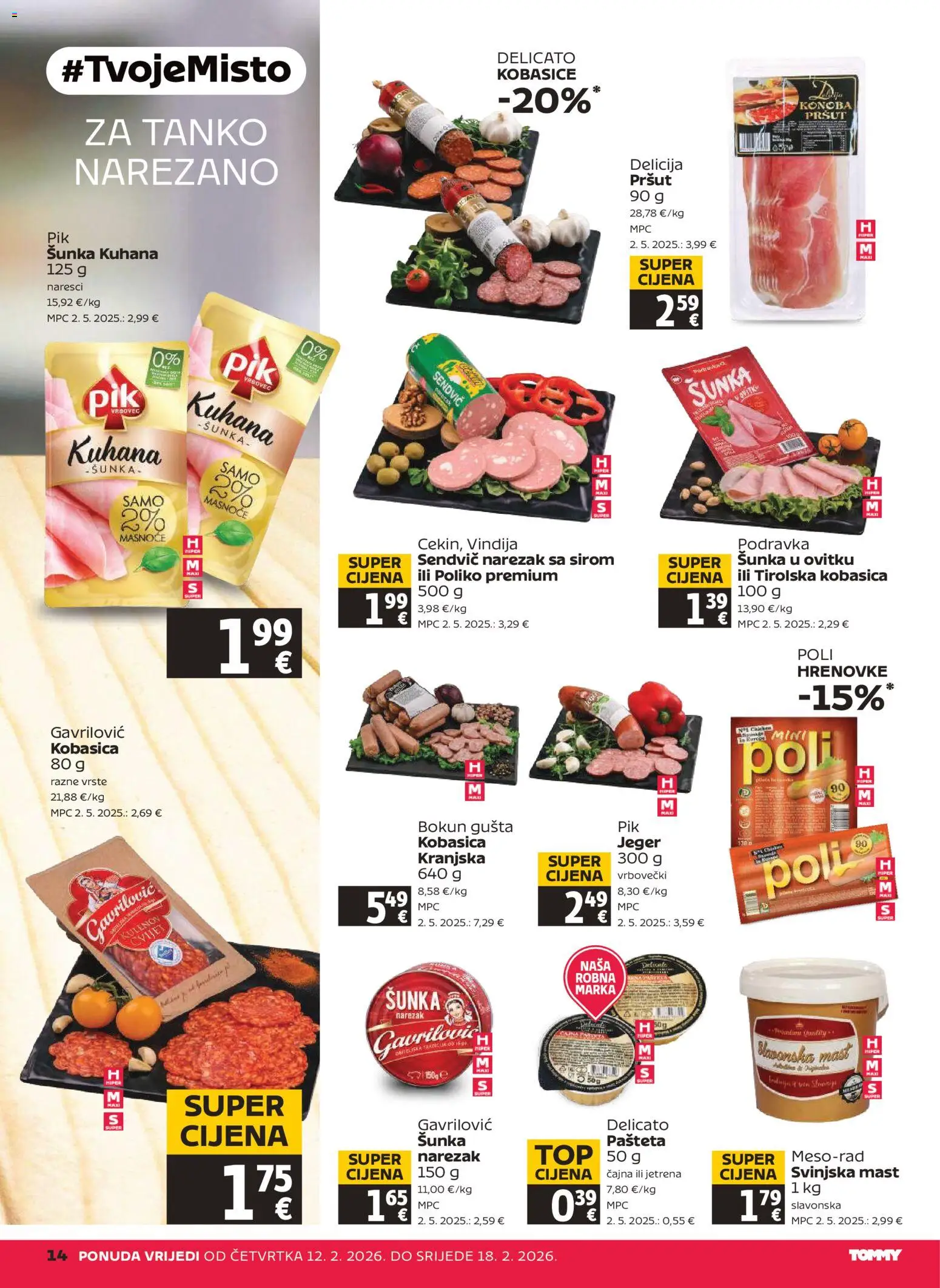 Tommy katalog | vrijedi od 12.02.2026 | Stranica: 14 | Proizvodi: Vindija, Mast, Podravka, Narezak