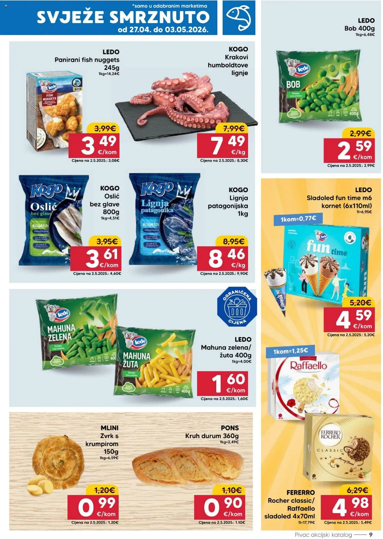 Pivac katalog | vrijedi od 27.04.2026 | Stranica: 9 | Proizvodi: Kruh, Ledo, Sladoled, Oslić