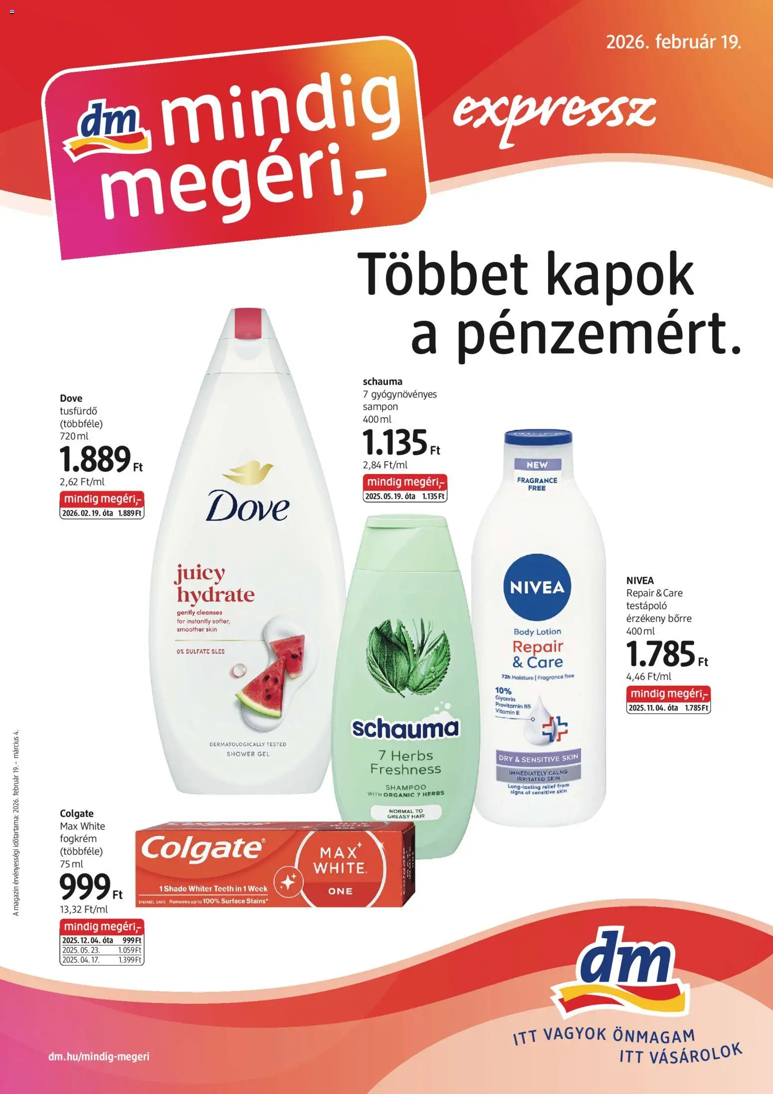 DM Drogerie Markt akciós ujság - amely érvényes a következő dátumtól: 19.02.2026 | Oldal: 1 | Termékek: Body, Sampon, Testápoló, Tusfürdő
