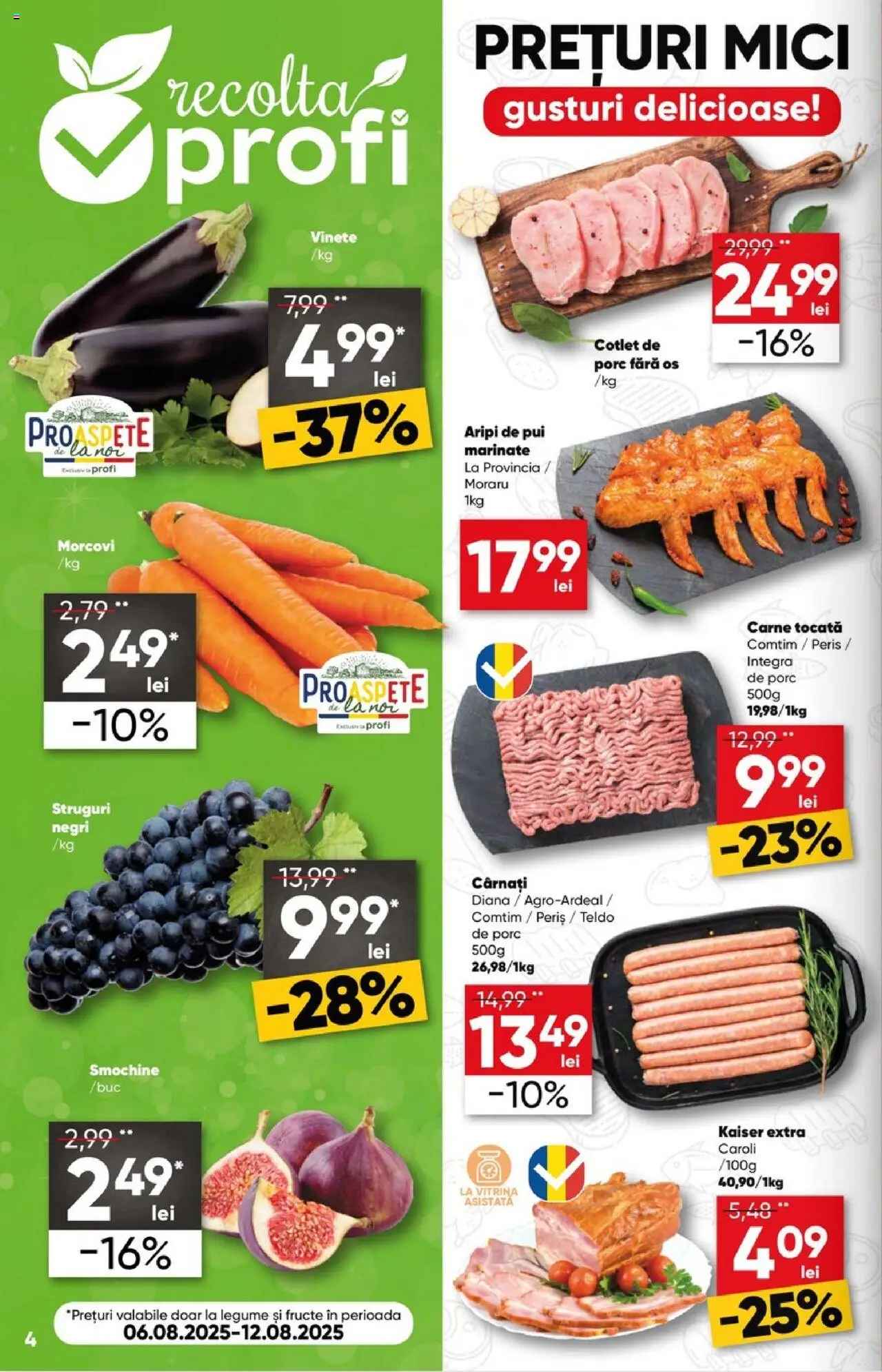 Catalog Profi  – valabil de la 06.08.2025 | Pagină: 4 | Produse: Struguri, Carne tocată, Legume, Fructe