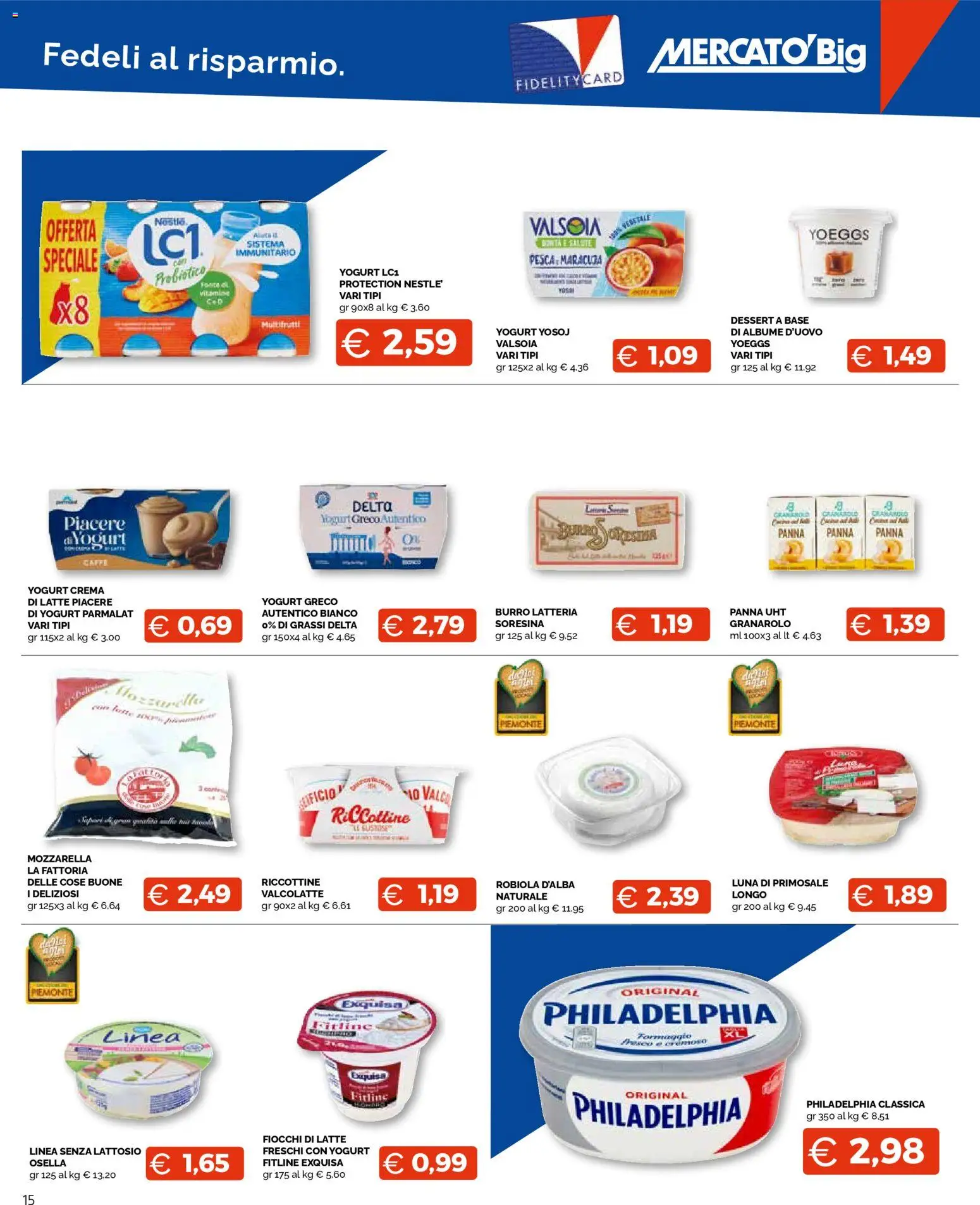 Volantino Mercatò del 16.02.2026 | Pagina: 15 | Prodotti: Yogurt greco, Yogurt, Fiocchi di latte, Burro