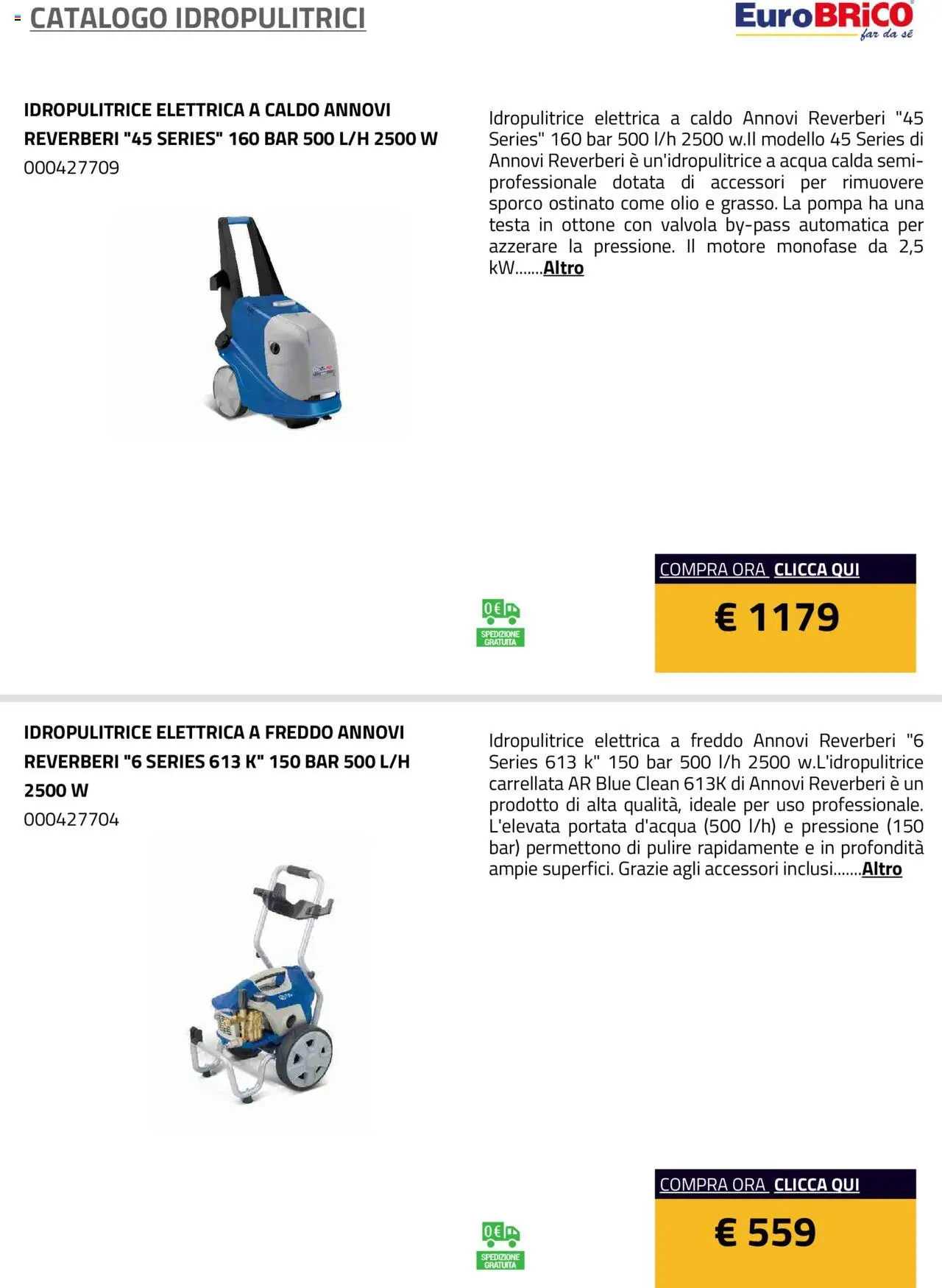 Volantino Eurobrico del 23.07.2025 | Pagina: 5 | Prodotti: Acqua, Olio, Idropulitrice