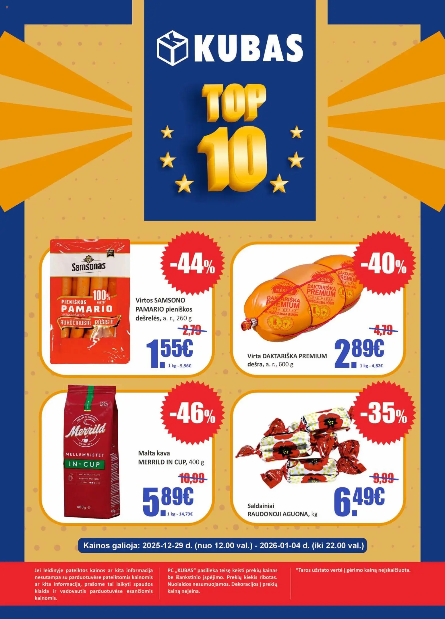 Kubas akcijos nuo 29.12.2025 | Puslapis: 1 | Prekių: Dešrelės, Kava, Saldainiai