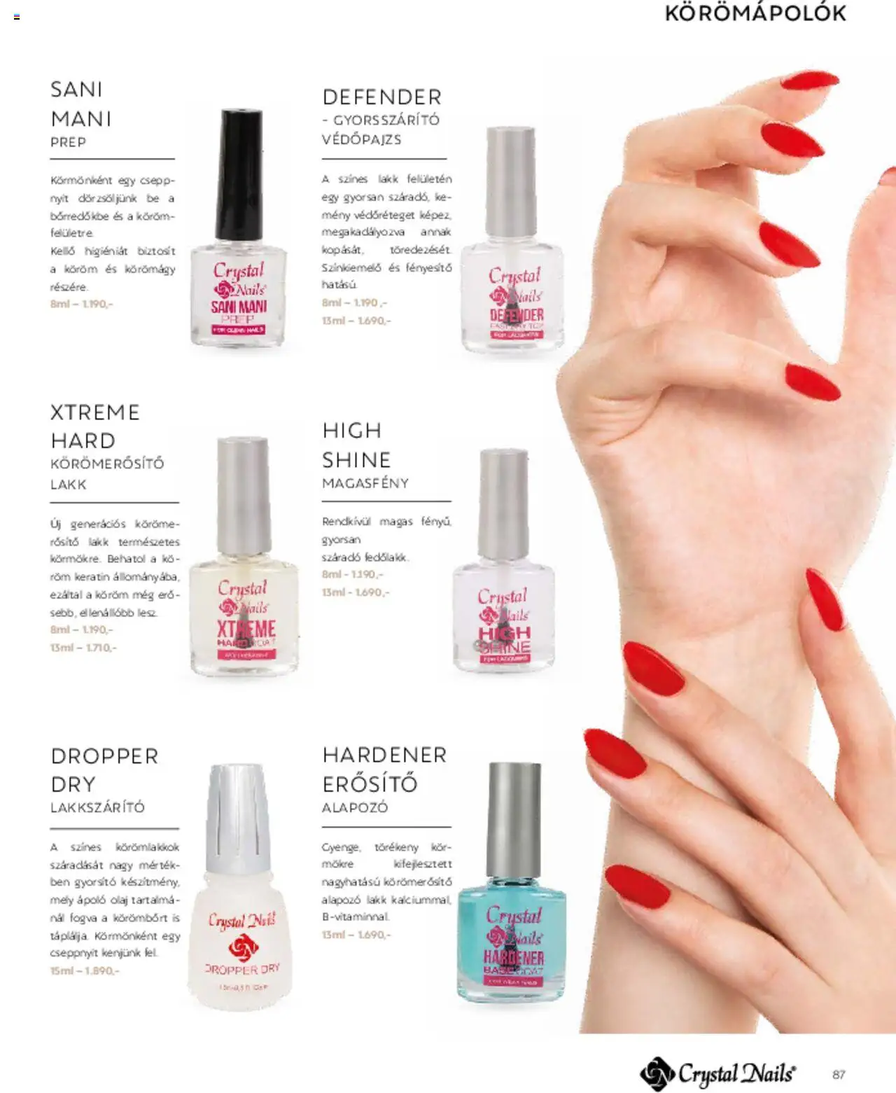 Crystal Nails akciós ujság - amely érvényes a következő dátumtól: 01.03.2025 | Oldal: 87 | Termékek: Alapozó, Olaj, Erősítő