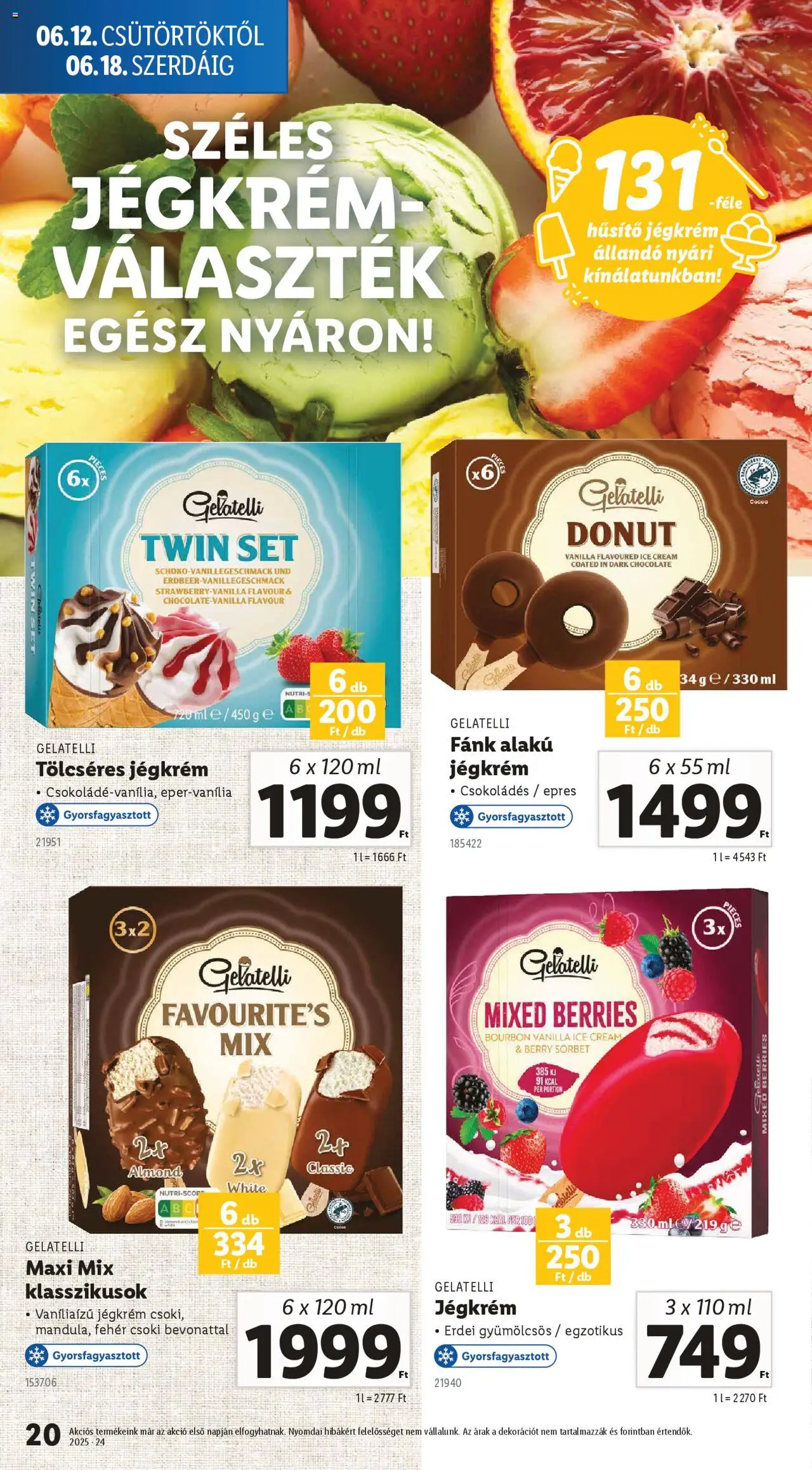 Lidl akciós ujság - amely érvényes a következő dátumtól: 12.06.2025 | Oldal: 20 | Termékek: Fánk, Bourbon, Jégkrém