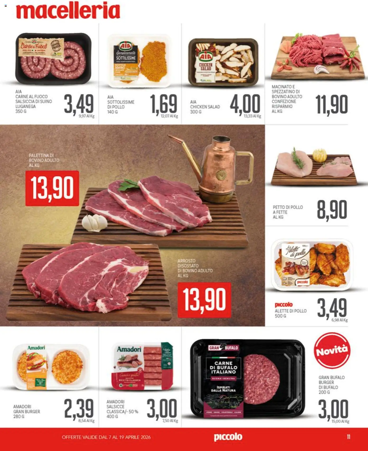 Volantino Piccolo del 07.04.2026 | Pagina: 11 | Prodotti: Arrosto, Pollo, Suino, Salsiccia