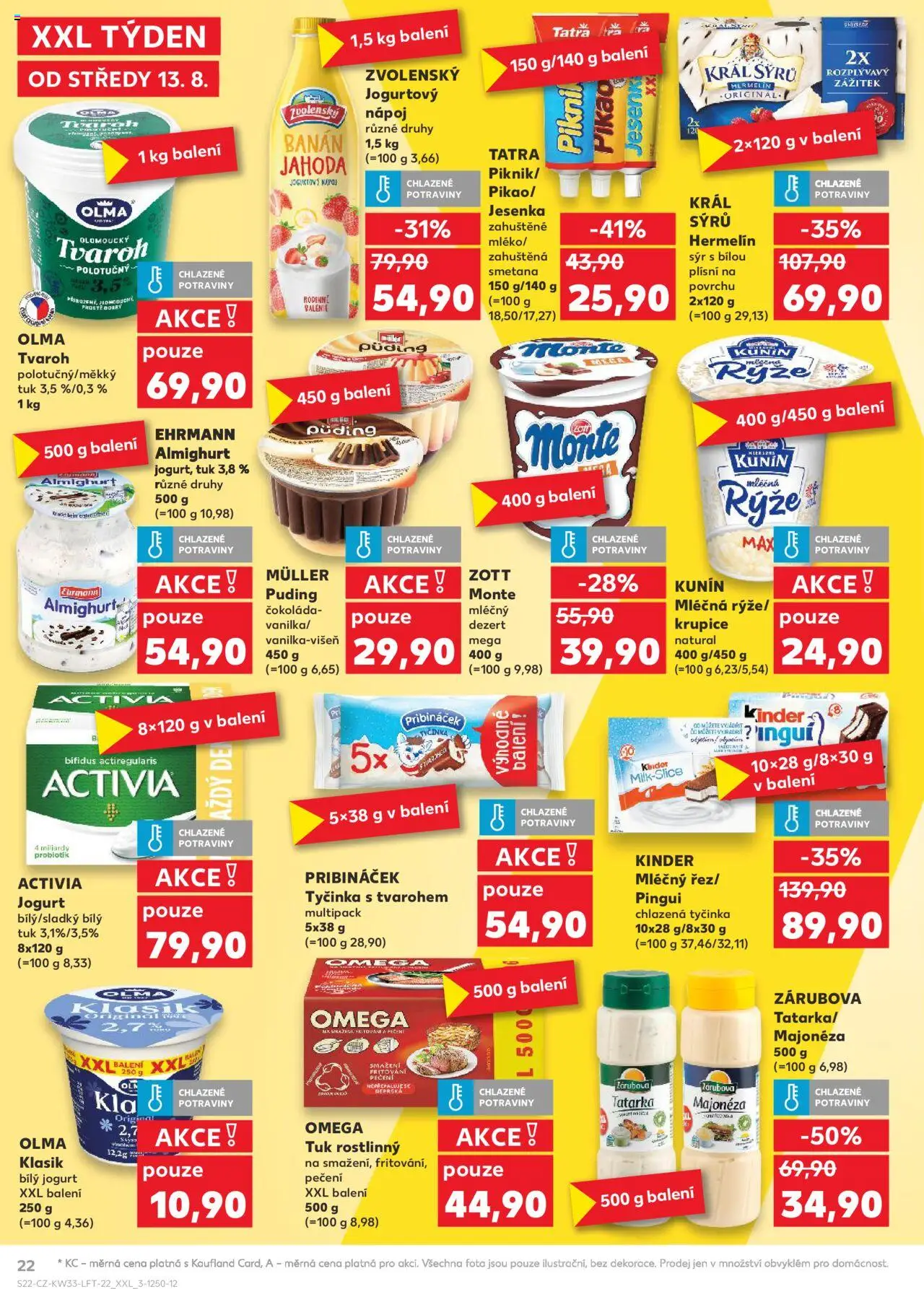 Kaufland leták - Brno od 13.08.2025 | Strana: 22 | Produkty: Tatarka, Jogurt, Puding, Bílý jogurt