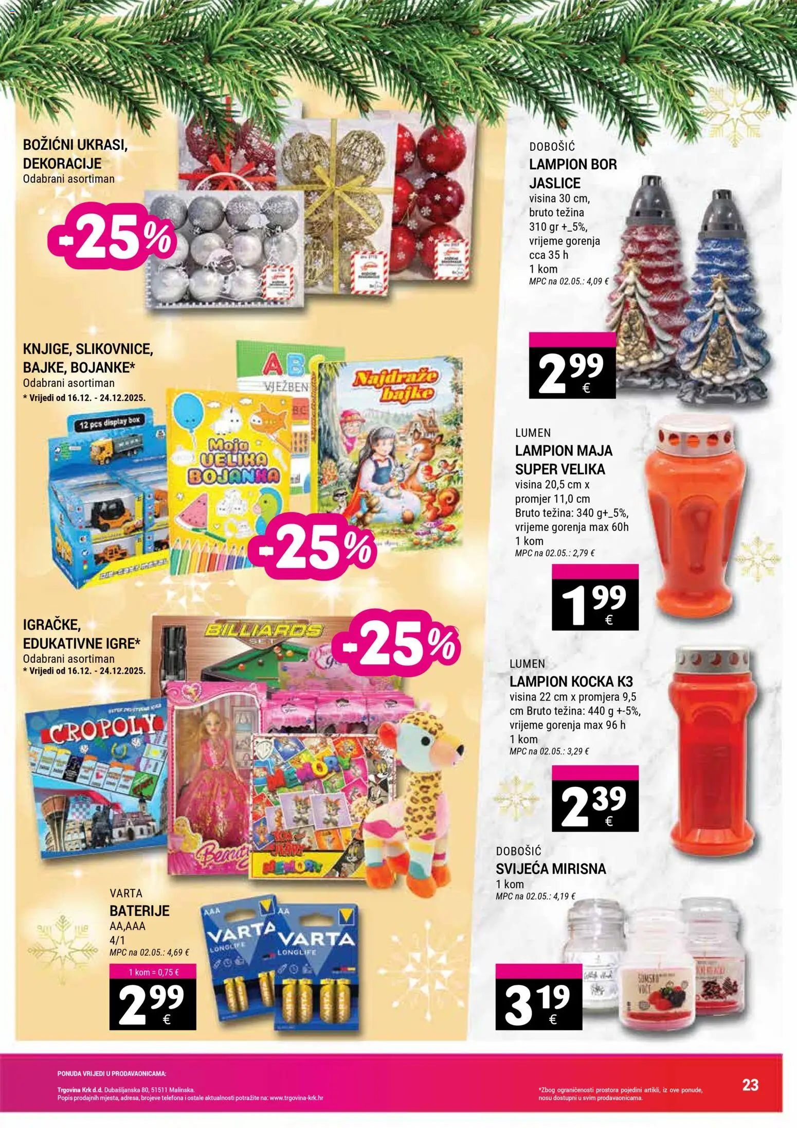 Trgovina Krk katalog | vrijedi od 16.12.2025 | Stranica: 23 | Proizvodi: Lampion, Baterije