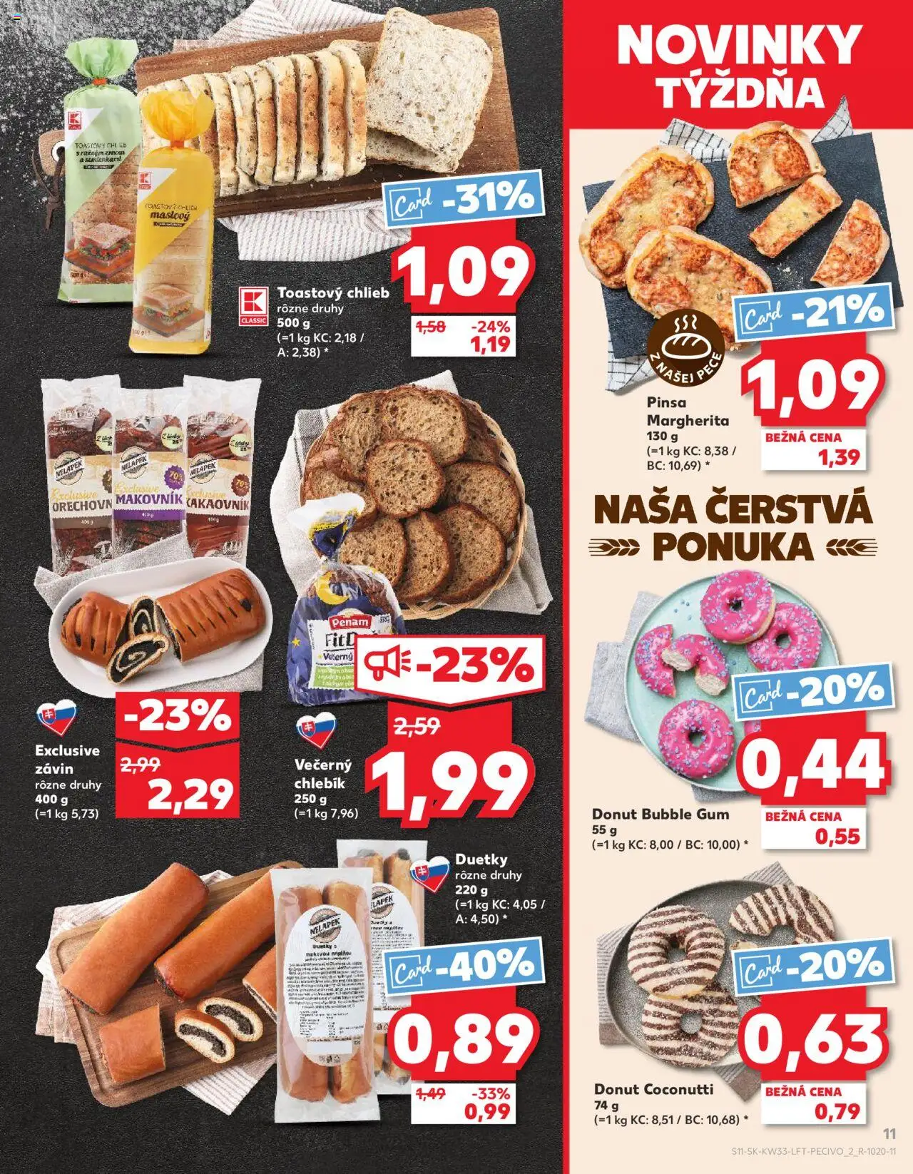 Kaufland Bratislava-Devínska Nová Ves │ platný od 14.08.2025 | Strana: 11 | Produkty: Chlieb, Donut, Závin