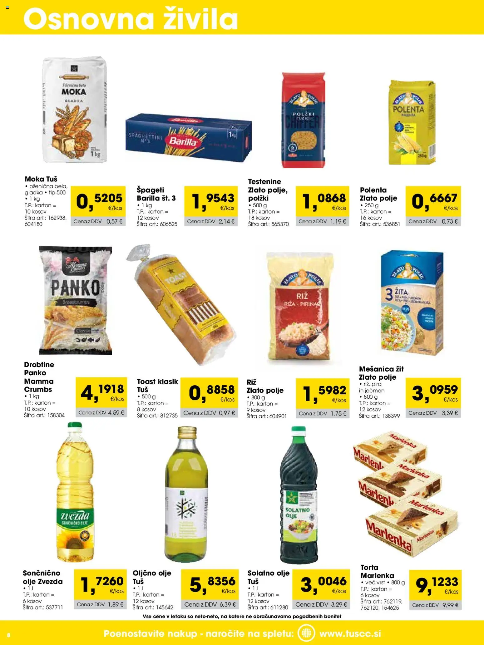 Novi Tuš katalog ponudbe – veljaven od 01.04.2026 | Stran: 8 | Izdelki: Moka, Oljčno olje, Toast, Polenta