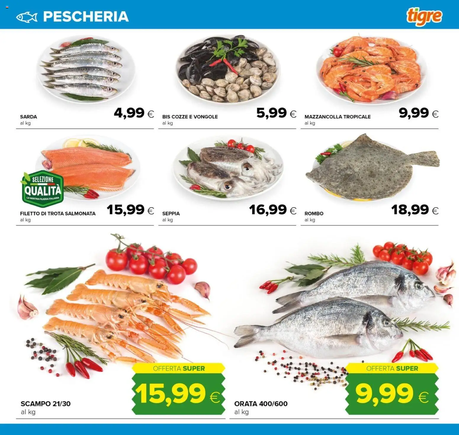 Volantino Tigre del 07.04.2026 | Pagina: 7 | Prodotti: Cozze, Vongole, Trota, Orata