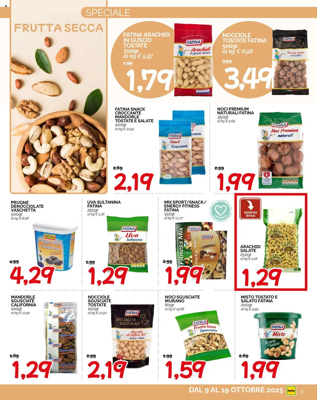 Volantino HarDis del 09.10.2025 | Pagina: 9 | Prodotti: Noci, Mandorle, Nocciole, Uva
