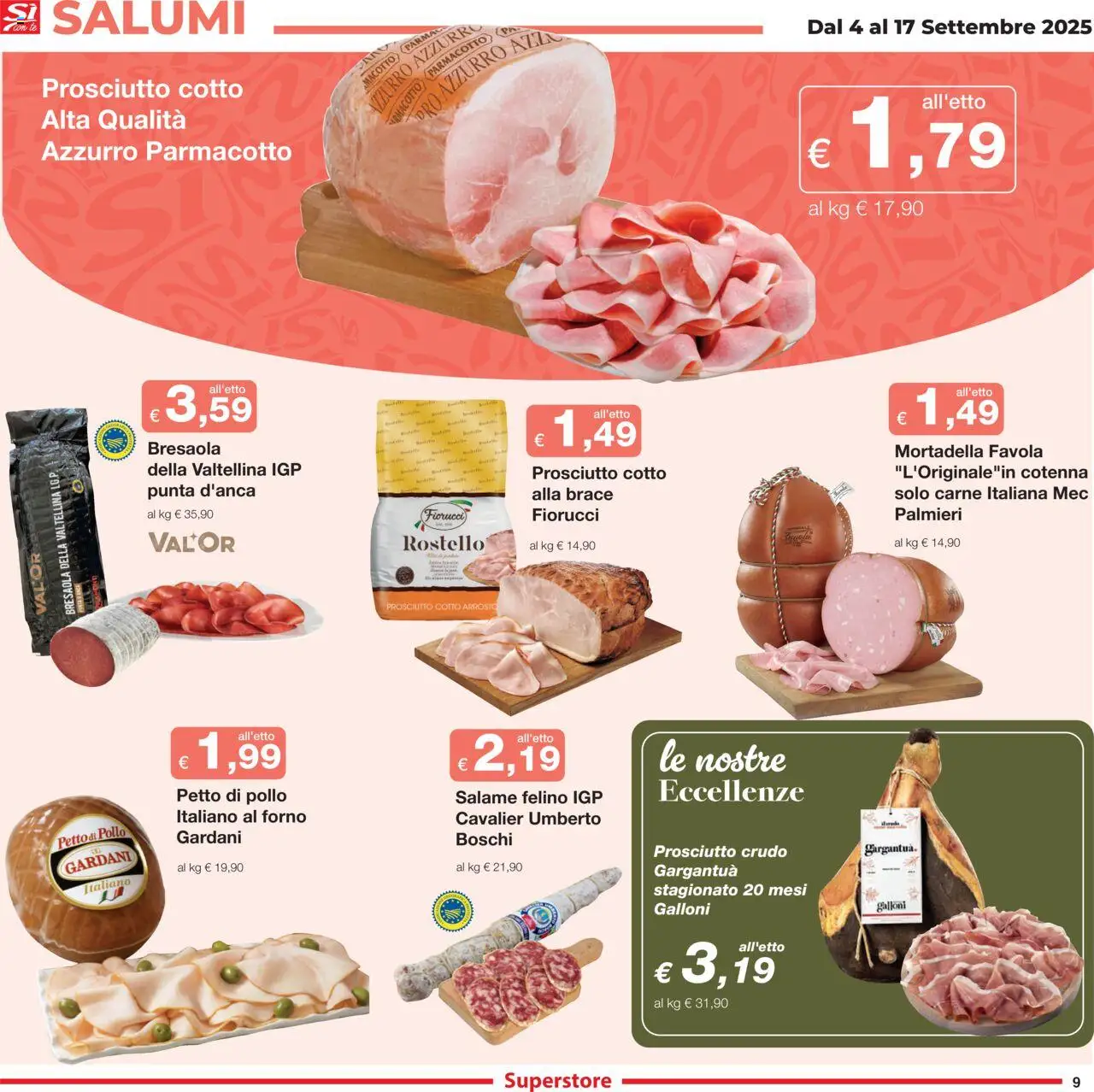 Volantino Sì con Te del 04.09.2025 | Pagina: 9 | Prodotti: Arrosto, Prosciutto Crudo, Pollo, Bresaola
