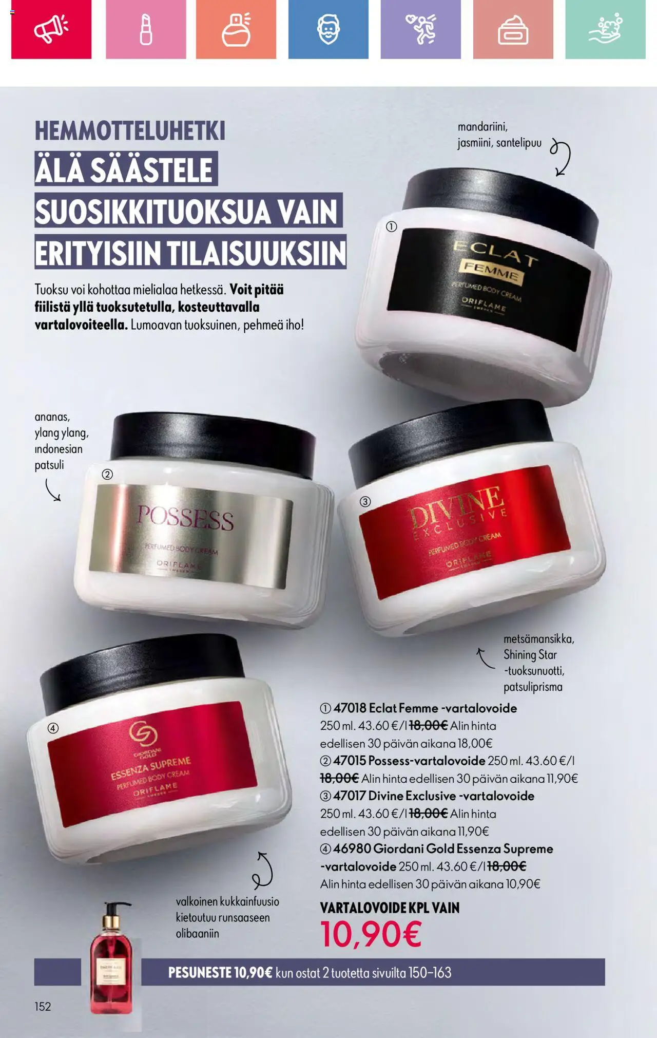 | Sivu: 152 | Tuotteet: Tuoksu, Vartalovoide, Voi, Pesuneste