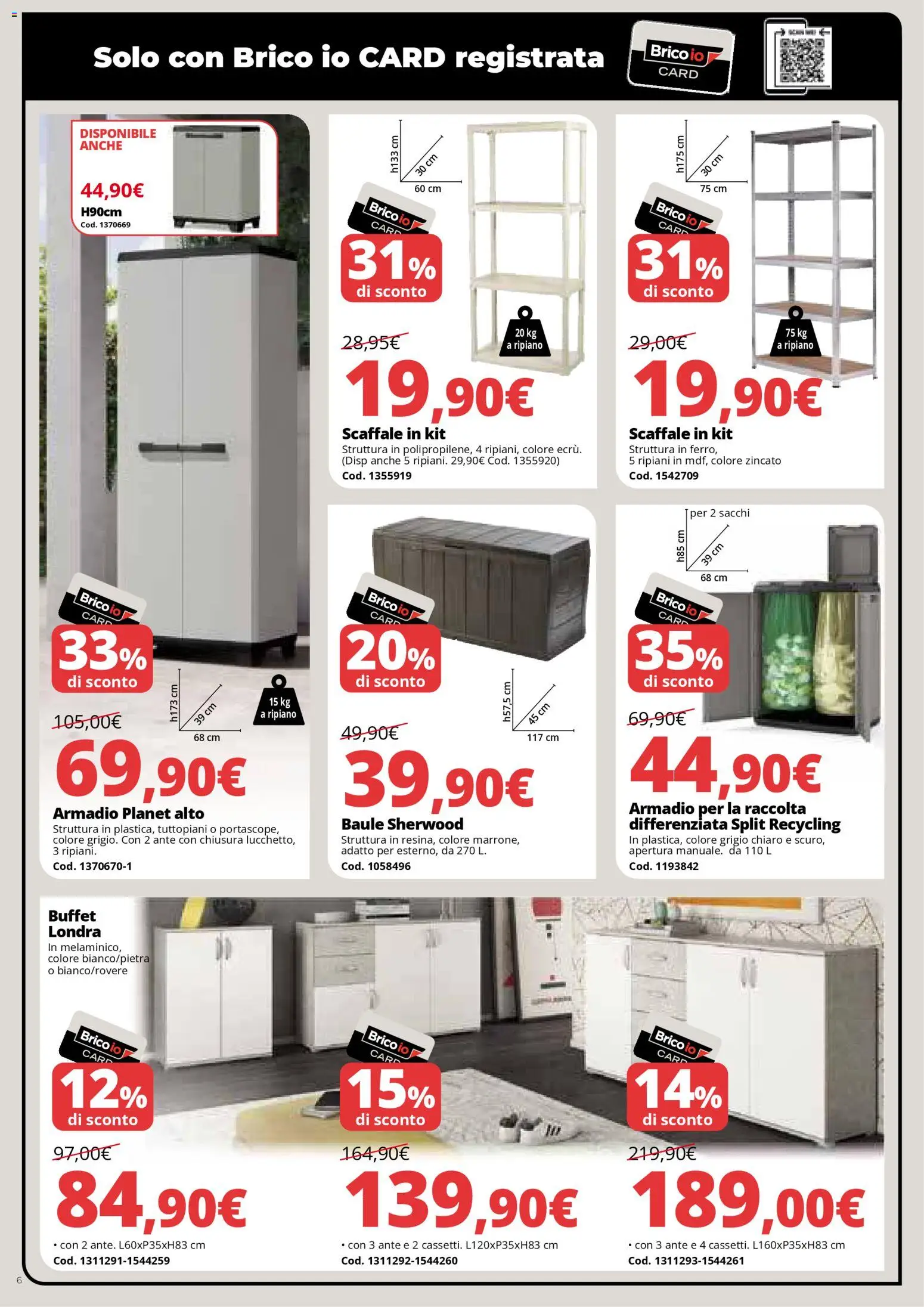 Volantino Brico io del 05.03.2026 | Pagina: 6 | Prodotti: Ripiano, Scaffale, Baule, Armadio