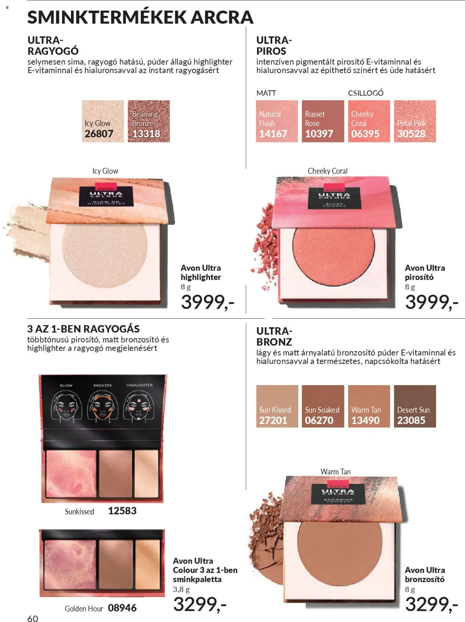 Avon akciós ujság - amely érvényes a következő dátumtól: 01.01.2026 | Oldal: 62 | Termékek: Púder, Bronzosító, Pirosító