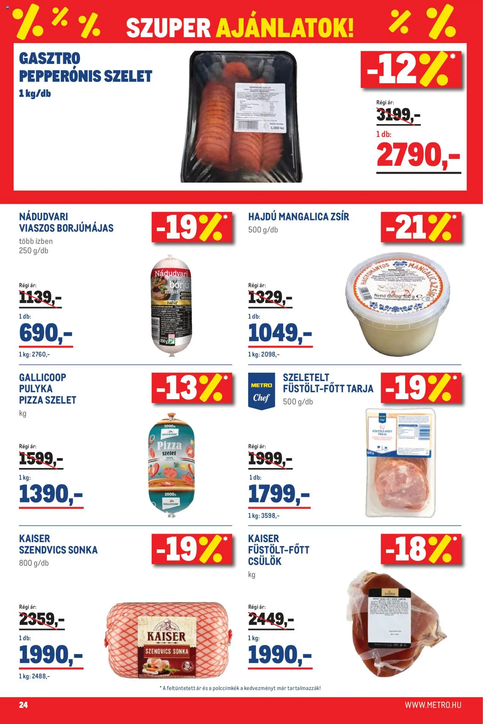 Metro akciós ujság - amely érvényes a következő dátumtól: 07.04.2026 | Oldal: 24 | Termékek: Szendvics, Mangalica zsír, Tarja, Pizza