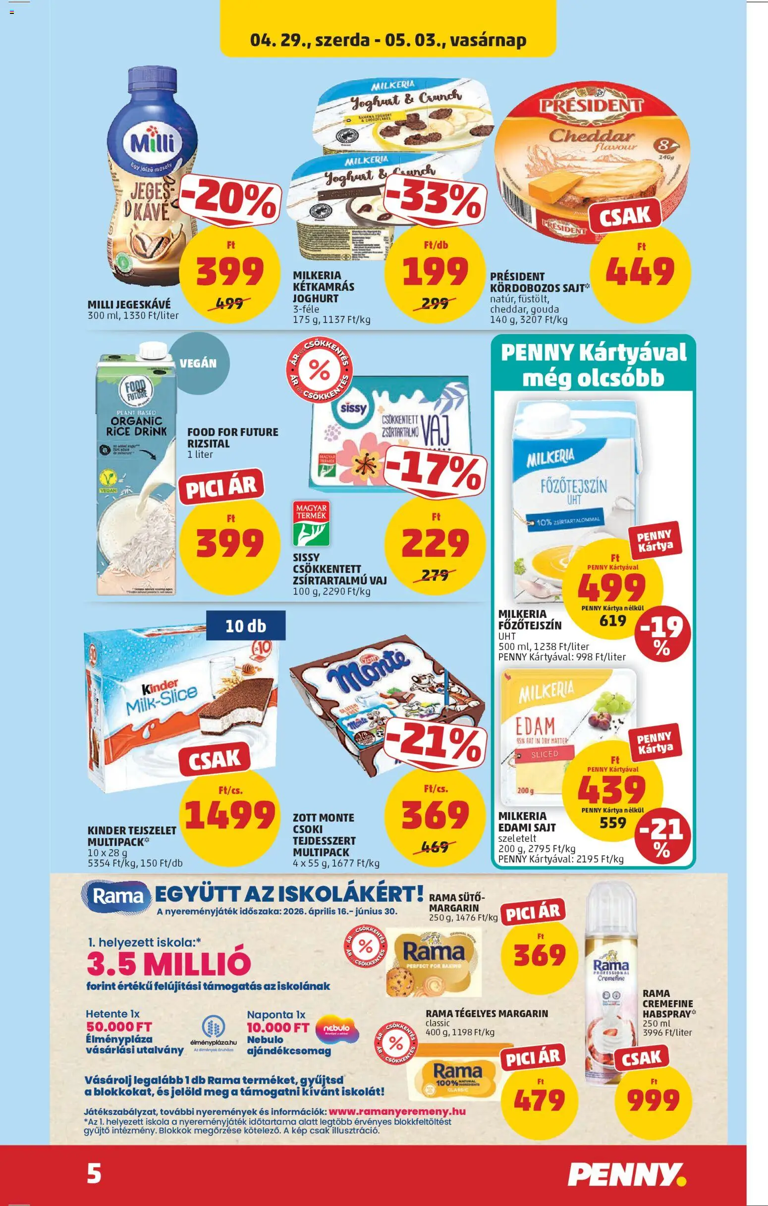 PENNY akciós ujság - amely érvényes a következő dátumtól: 29.04.2026 | Oldal: 7 | Termékek: Jegeskávé, Gouda, Kávé, Vegán