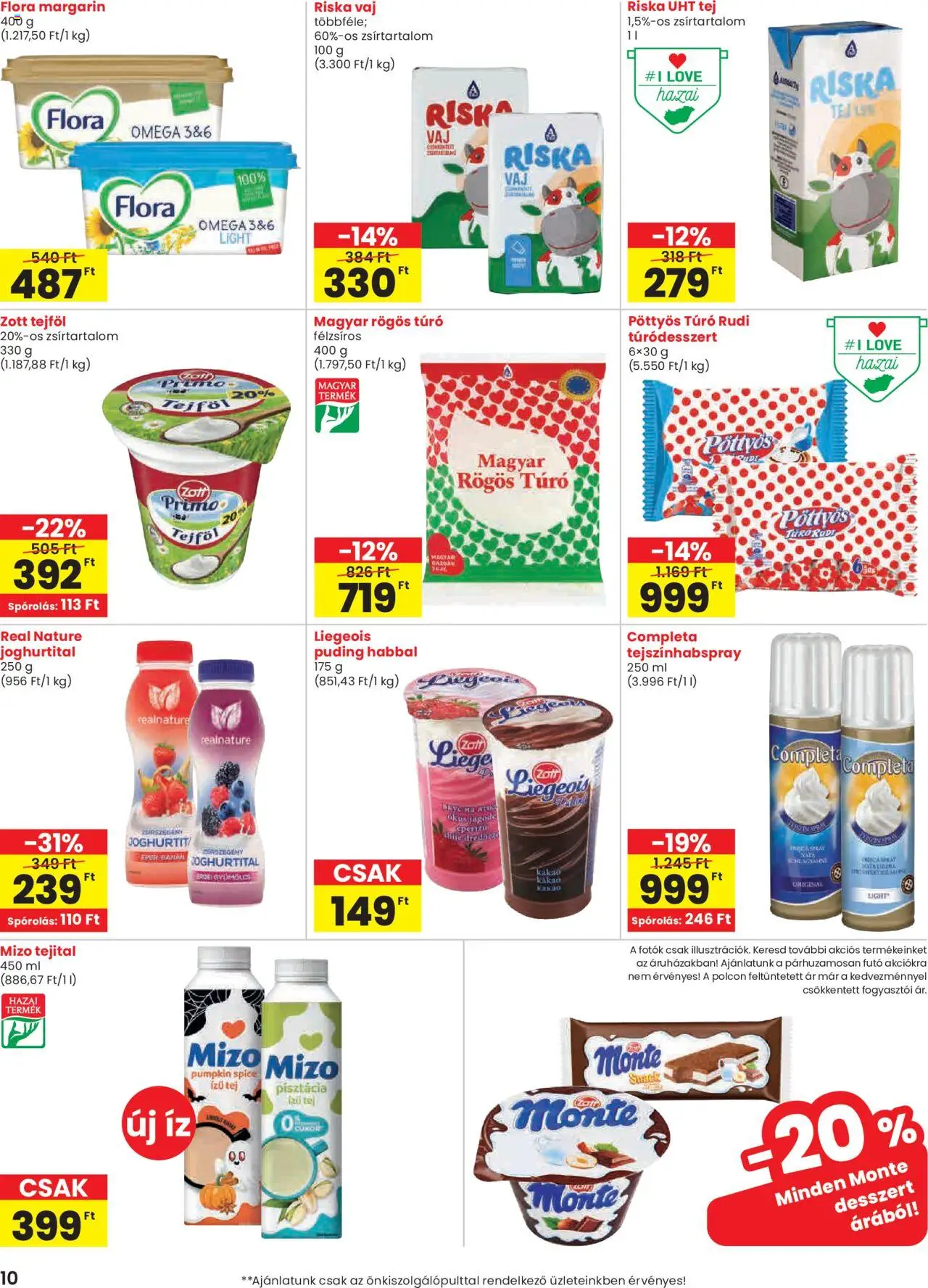 Spar akciós ujság - amely érvényes a következő dátumtól: 09.10.2025 | Oldal: 10 | Termékek: Pisztácia, Rögös túró, Vaj, Tejföl