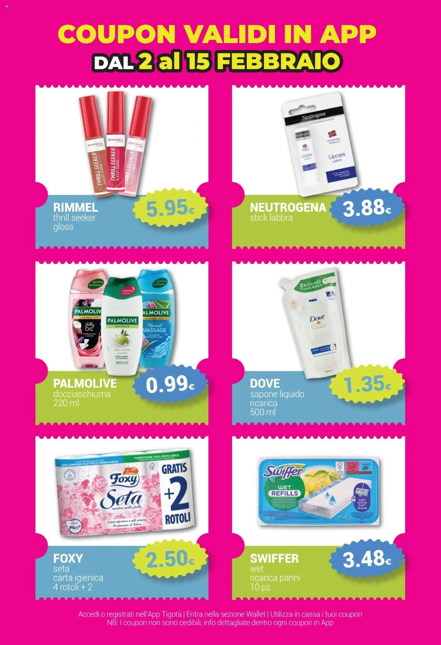 Volantino Tigotà del 01.02.2026 | Pagina: 22 | Prodotti: Carta igienica, Sapone, Scrub, Latte