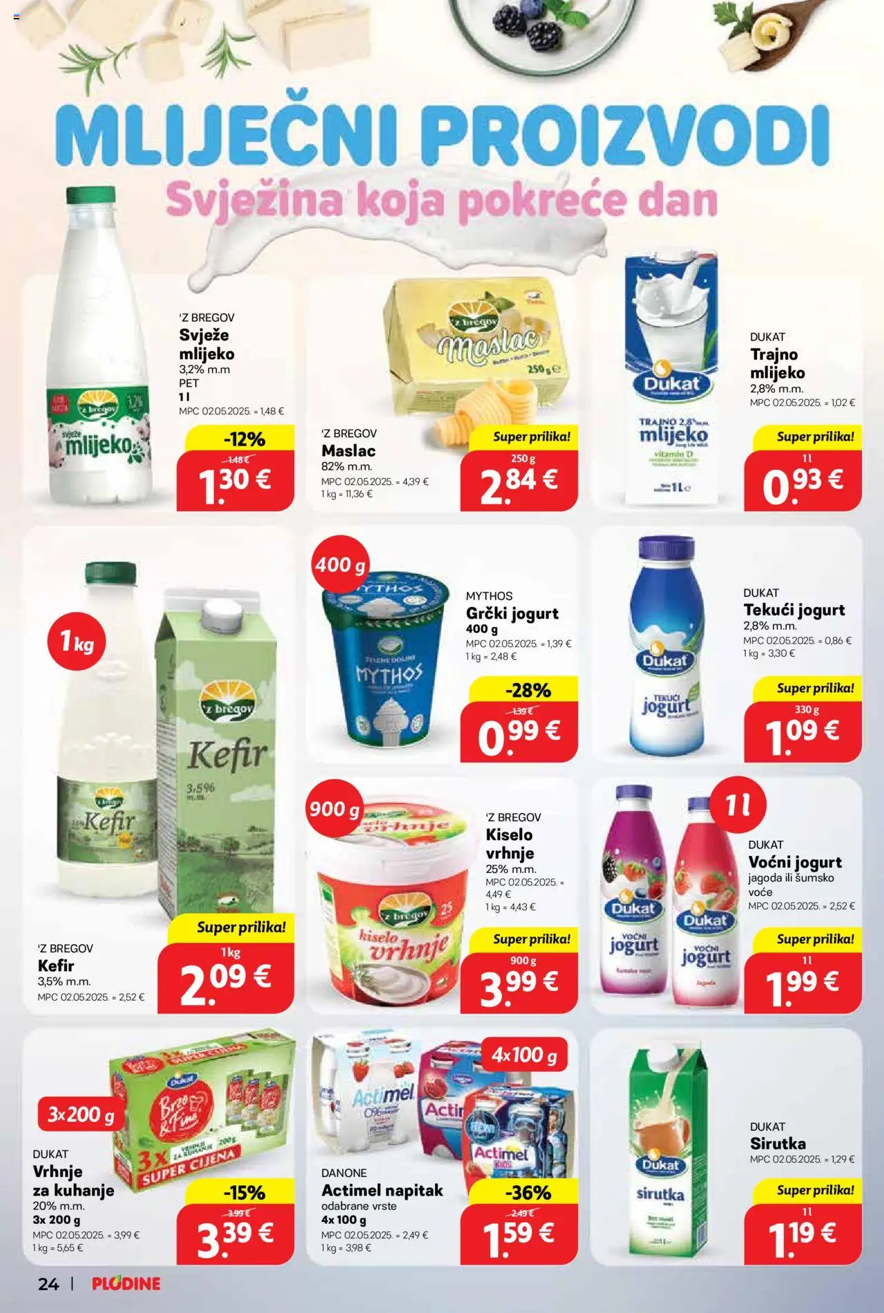 Plodine katalog | vrijedi od 25.06.2025 | Stranica: 24 | Proizvodi: Vrhnje za kuhanje, Maslac, Jogurt, Kefir