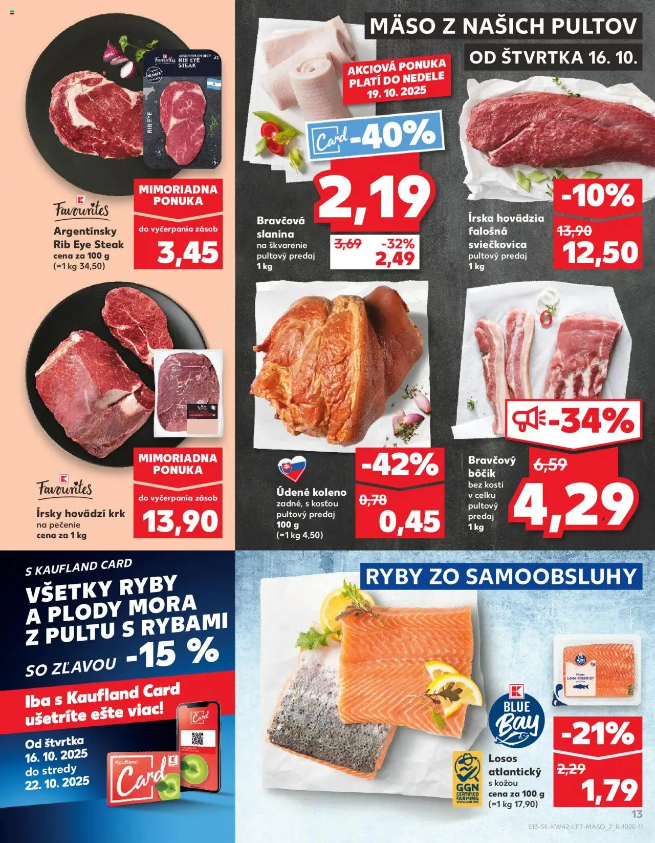 Nové Kaufland akcie – leták je platný od 16.10.2025 | Strana: 13 | Produkty: Ryby, Bravčový bôčik, Steak, Údené koleno